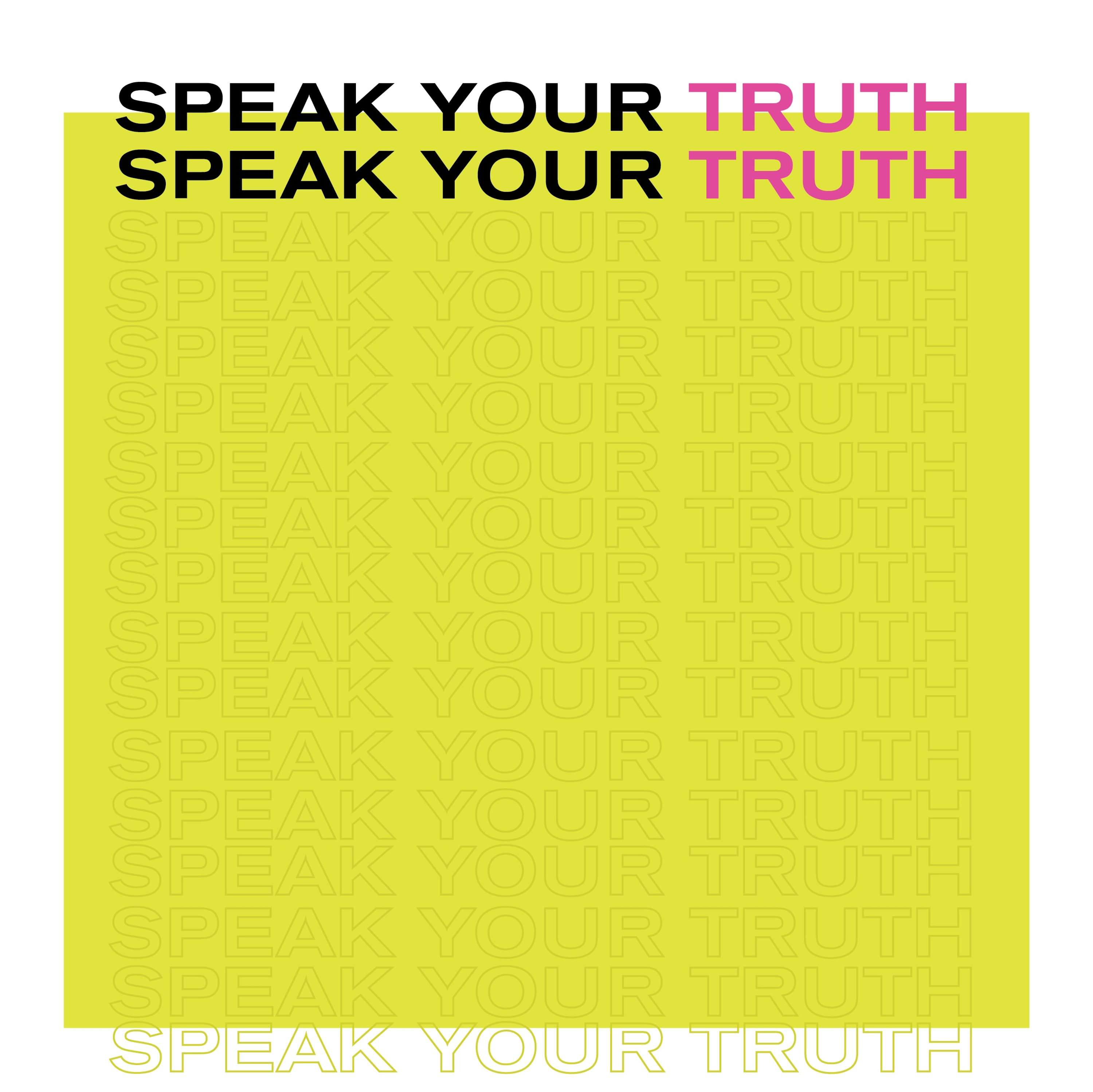 Speak Your Truth by Stacey Olika