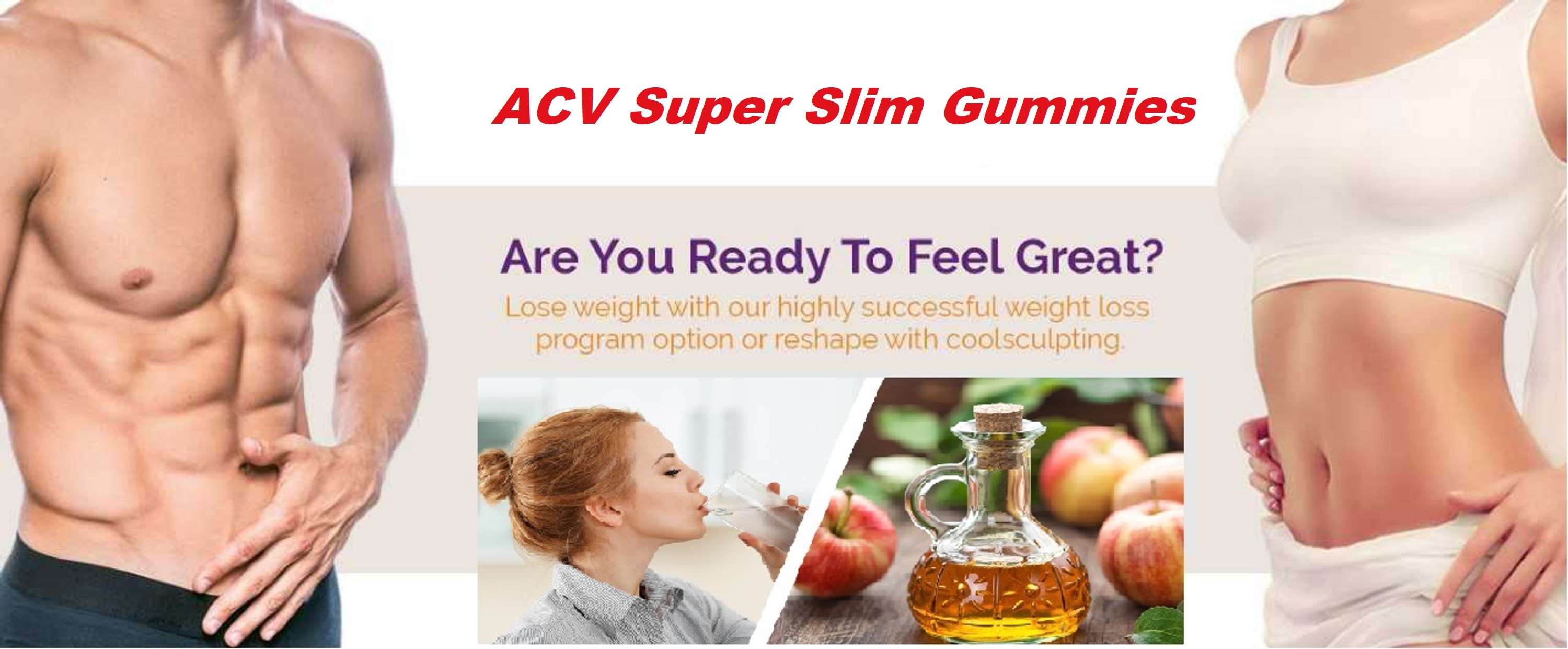 ACV Super Slim Gummies – Why Is It So Effective Formula Of Market? by acsupergum Smith