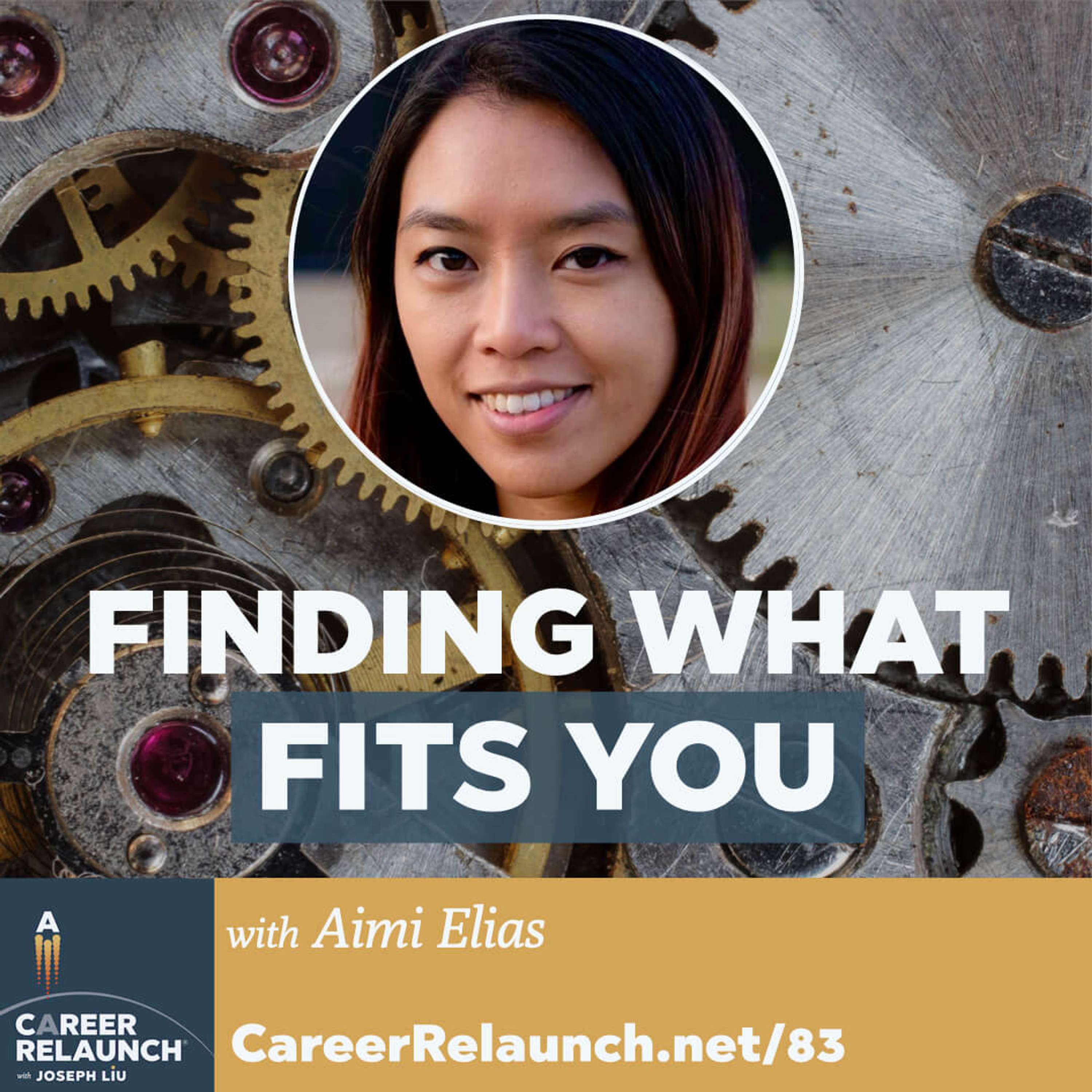 Finding the Right Fit with Aimi Elias by Career Relaunch® podcast