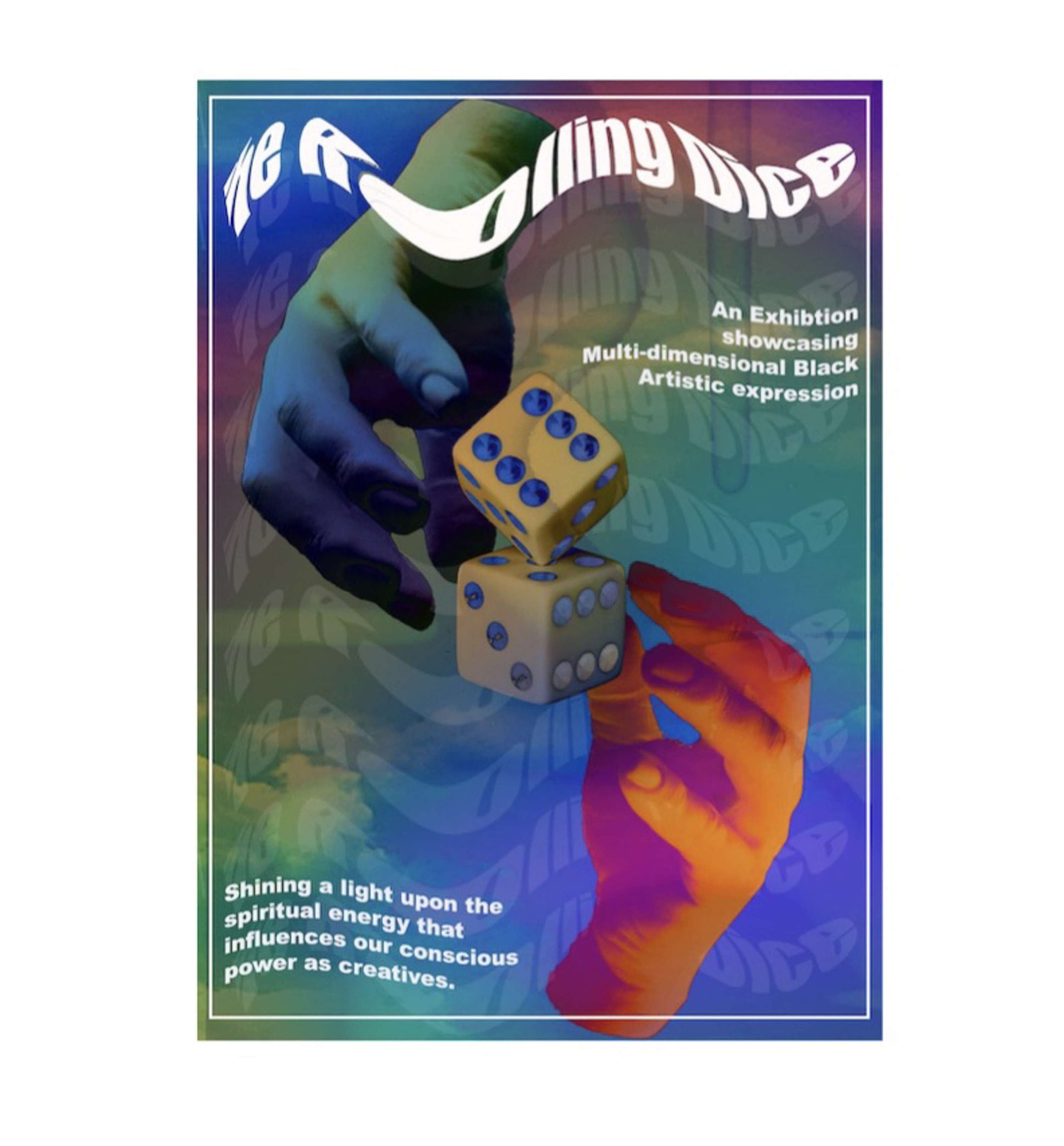 The Rolling Dice by Mya Hamidi- Jones