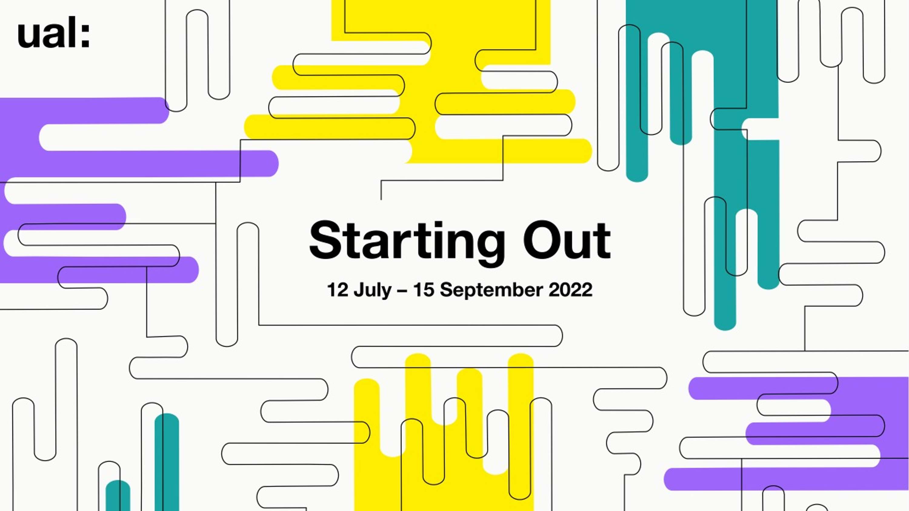 Starting Out - Summer event series by University of The Arts London (UAL)