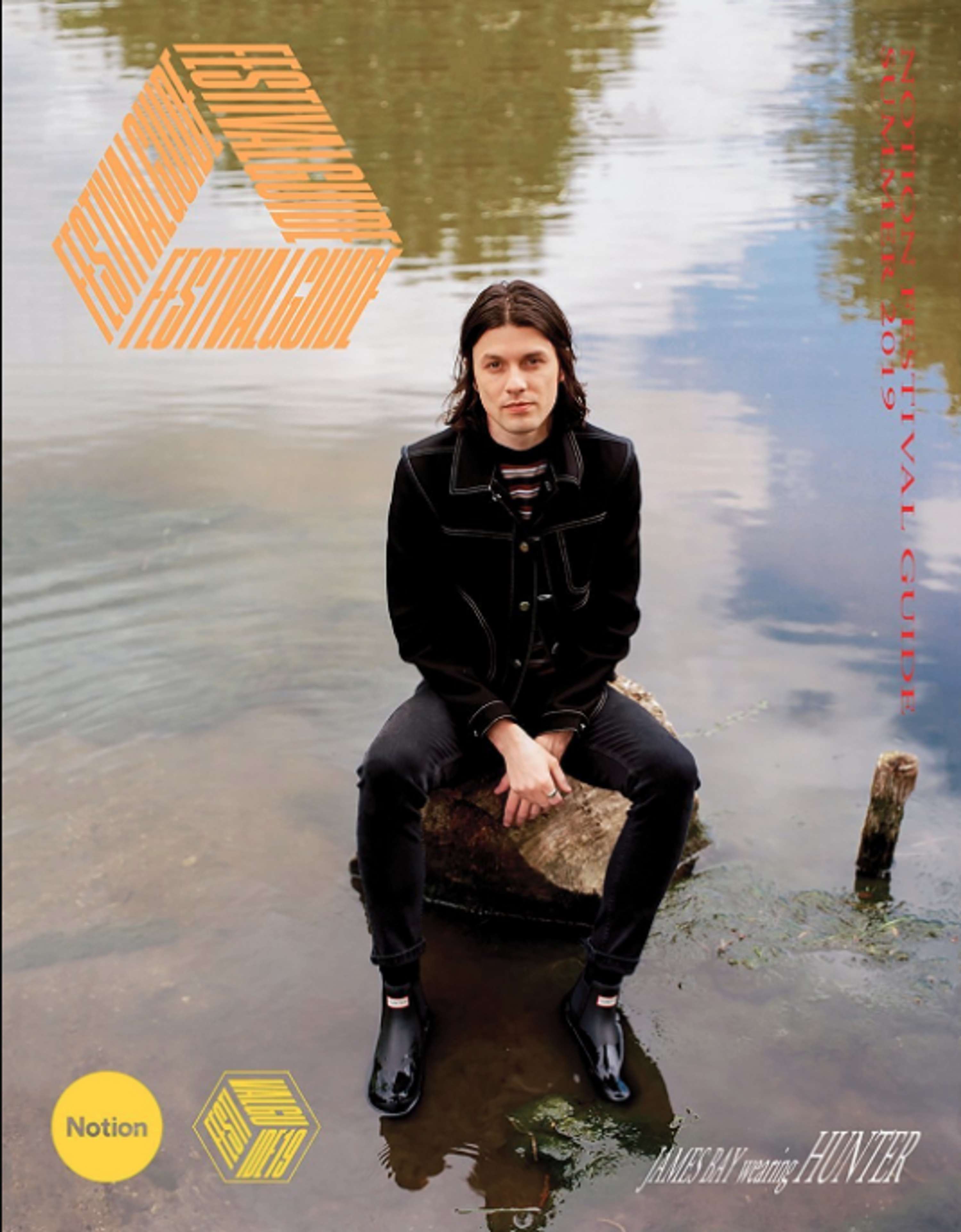 Notion Festival Guide with James Bay Sponsored by Hunter by Alysha Ali