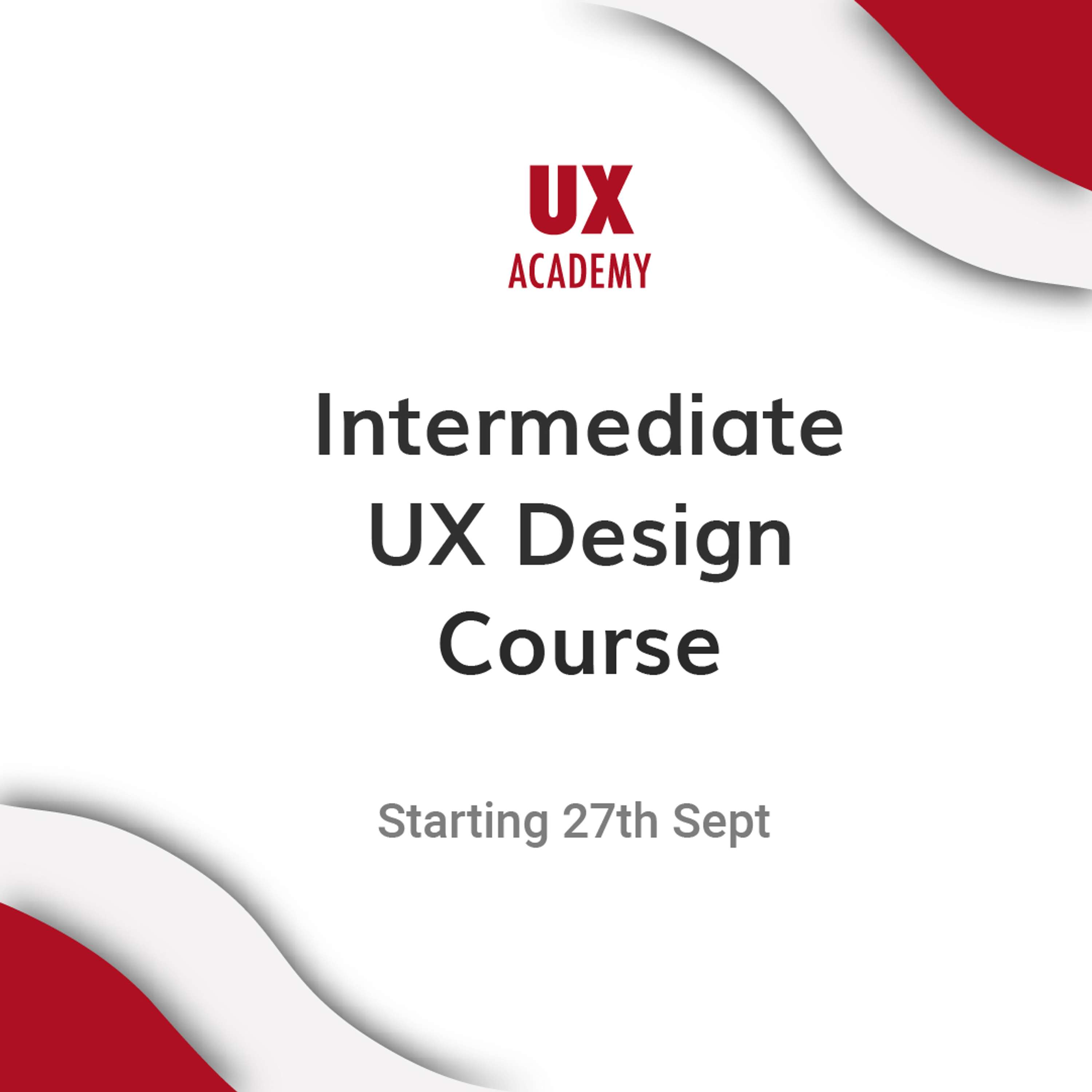 Intermediate UX Design Course by UX Academy & Mobile UX London