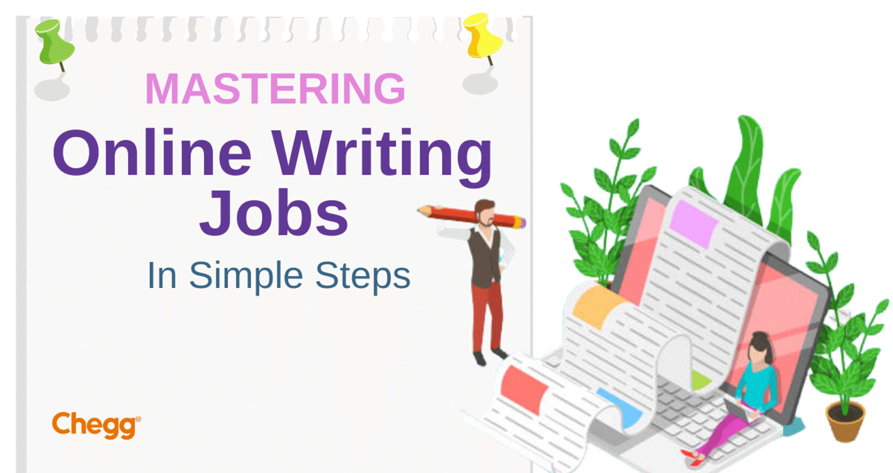Mastering Online Writing Jobs in Simple Steps by Chegg India