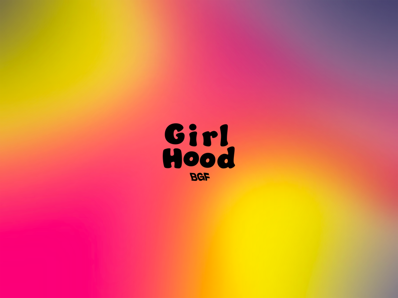 GIRLHOOD by Black Girl Fest by Zeinab Audu
