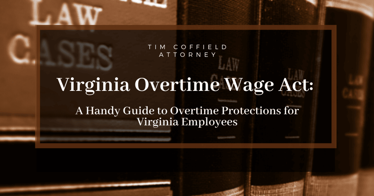 VIRGINIA GAP PAY ACT SPECIAL OVERTIME RIGHTS FOR FIRE PROTECTION AND