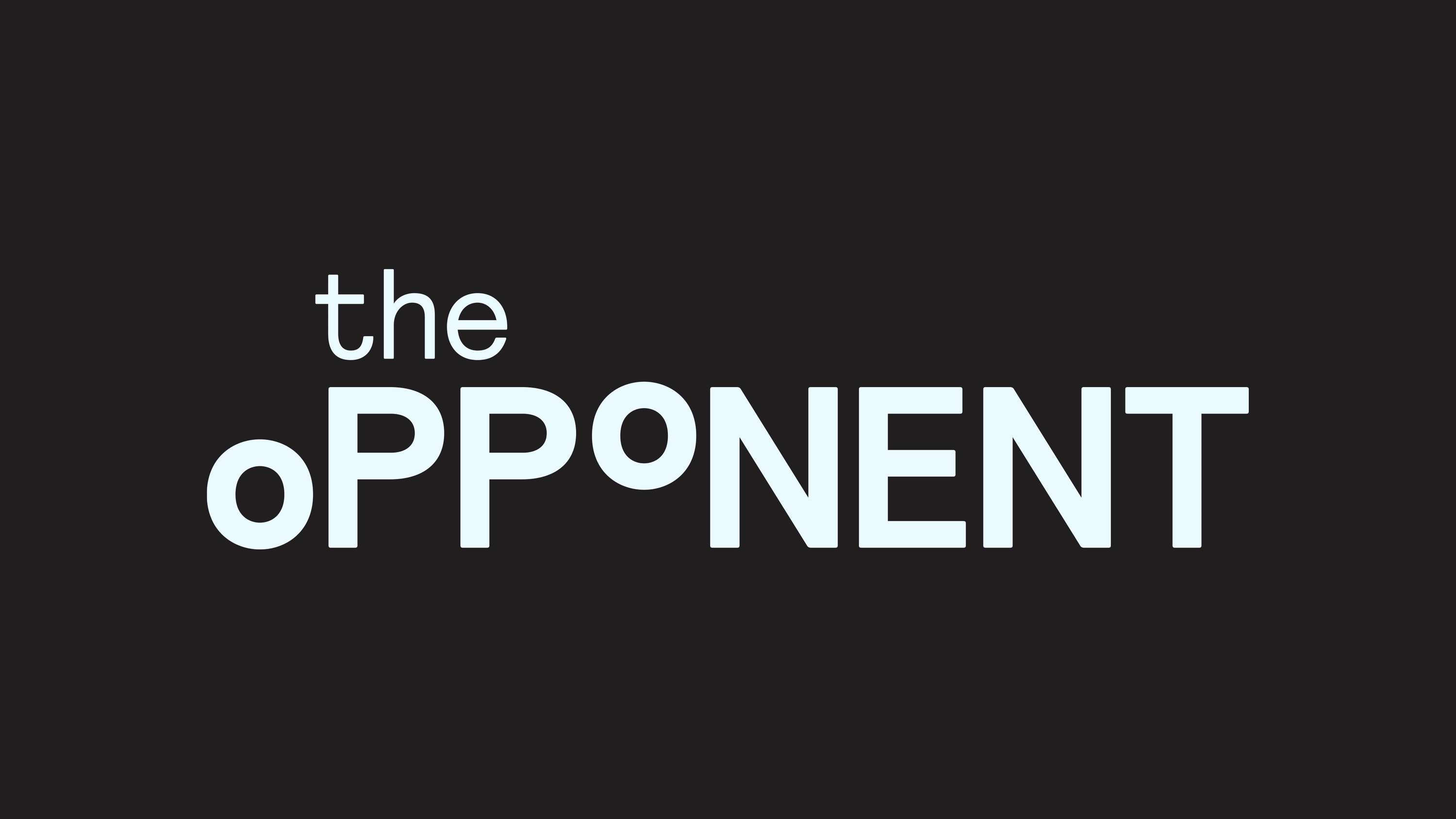 The Opponent by Revolt London