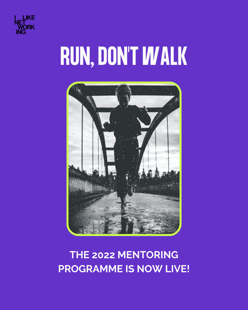 The 2022 Mentoring Programme by I Like Networking