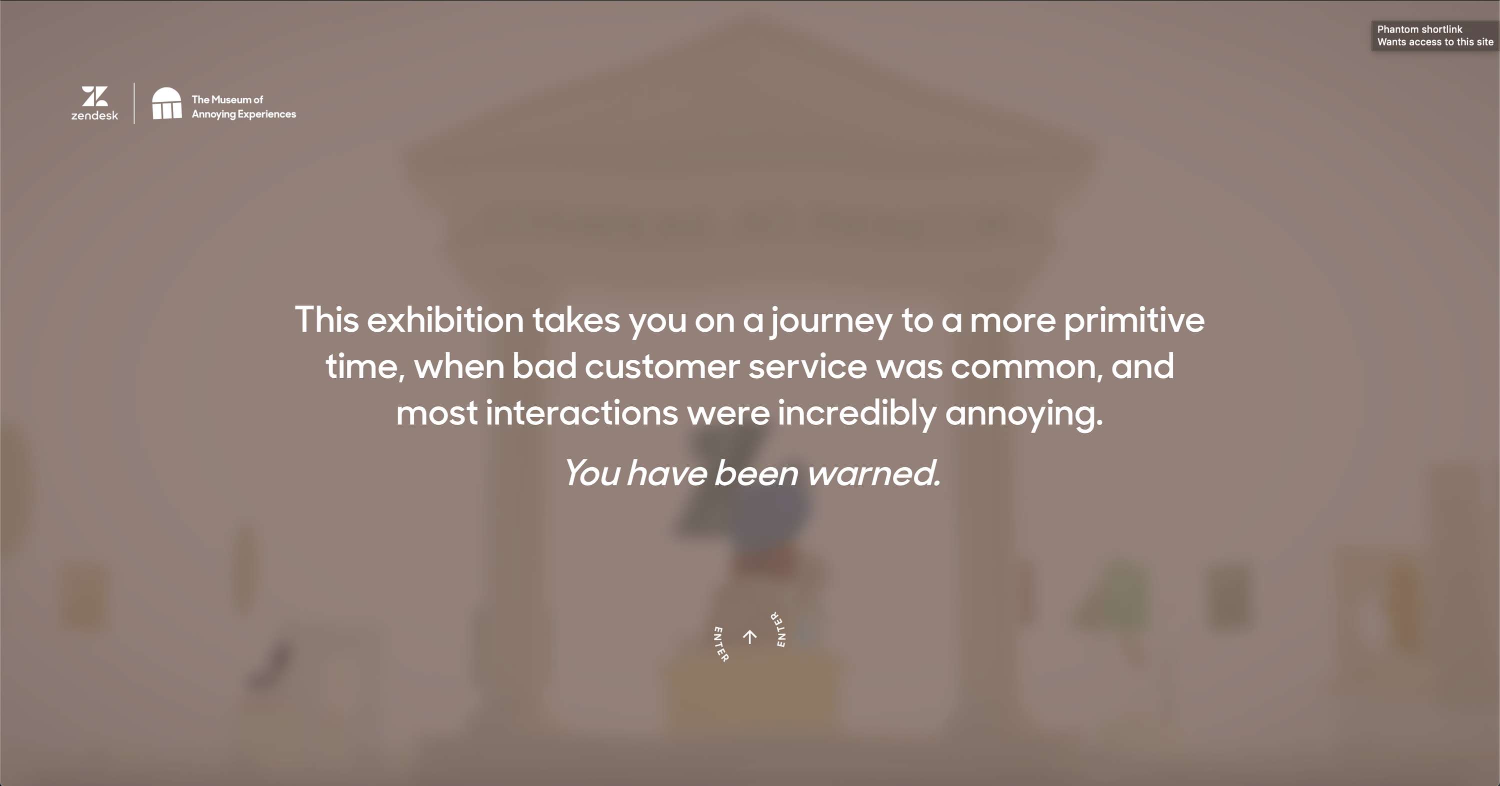 Zendesk - The Museum of Annoying Experiences by Daniel Kelly