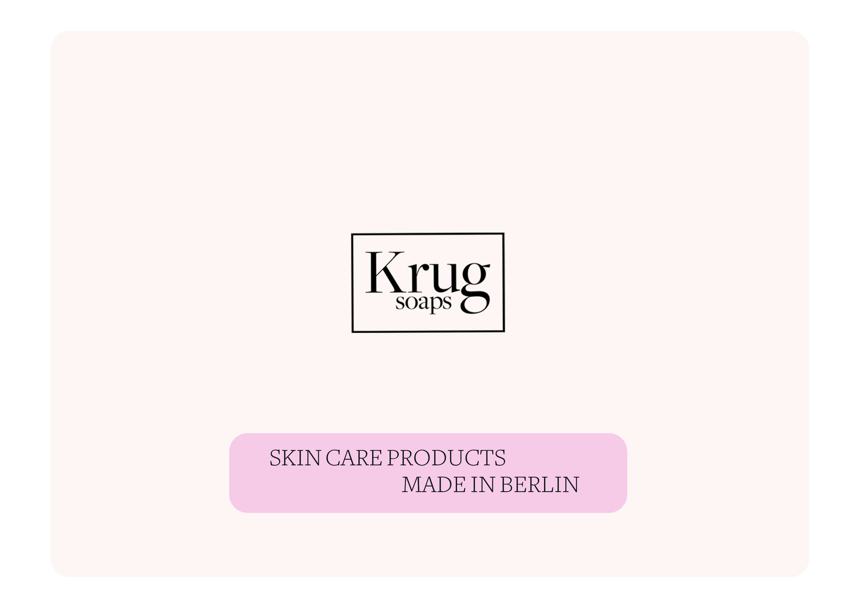 Krug soaps Berlin - www.krugsoaps.com by Dalida Kibir