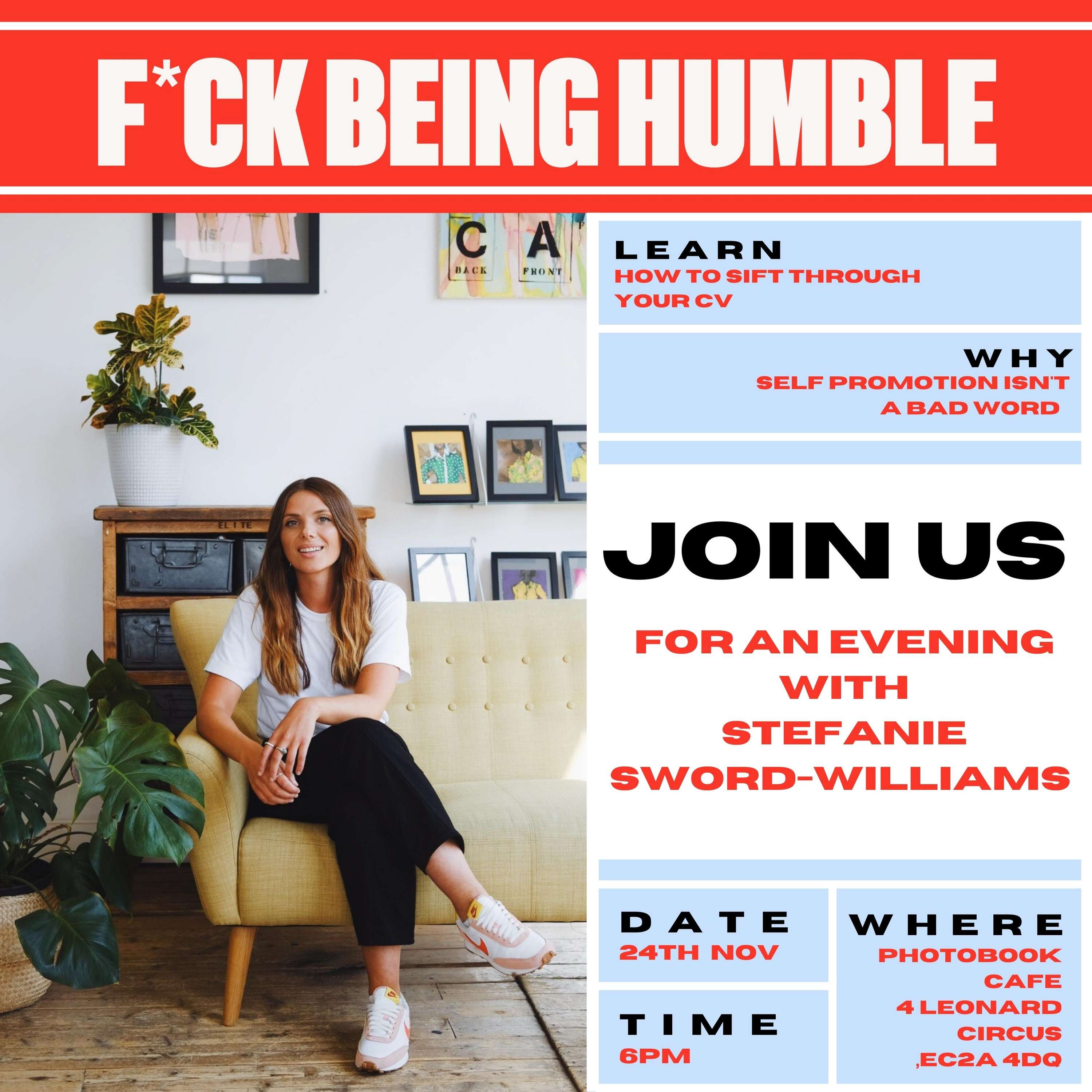 ⭐️⭐️ In Conversation with Founder Stefanie Sword-Williams of F*ck Being Humble ⭐️⭐️ 24th Nov @6pm! by Original Magazine