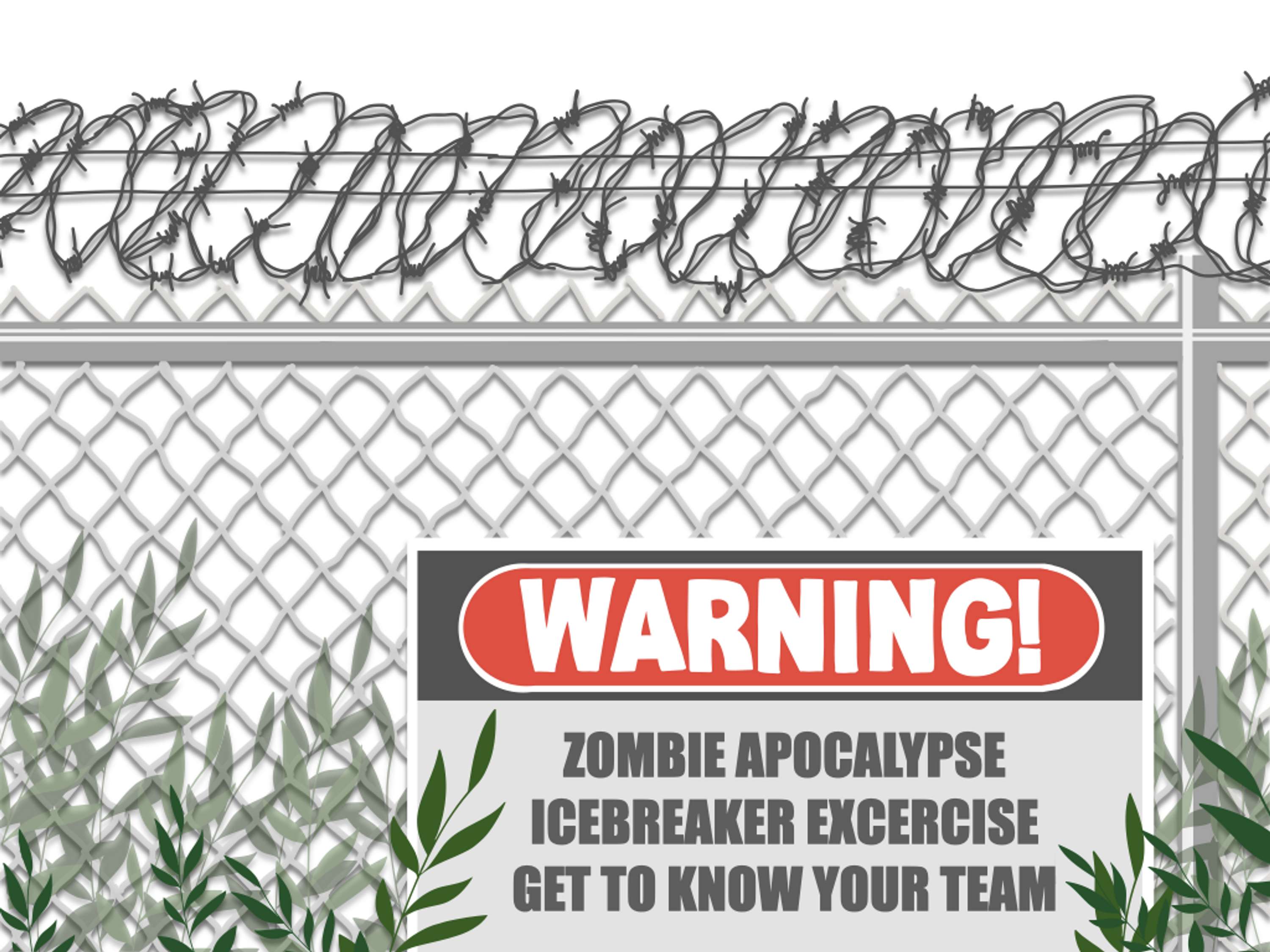 Zombie Apocalypse- Icebreaker Challenge by Arwen Borris