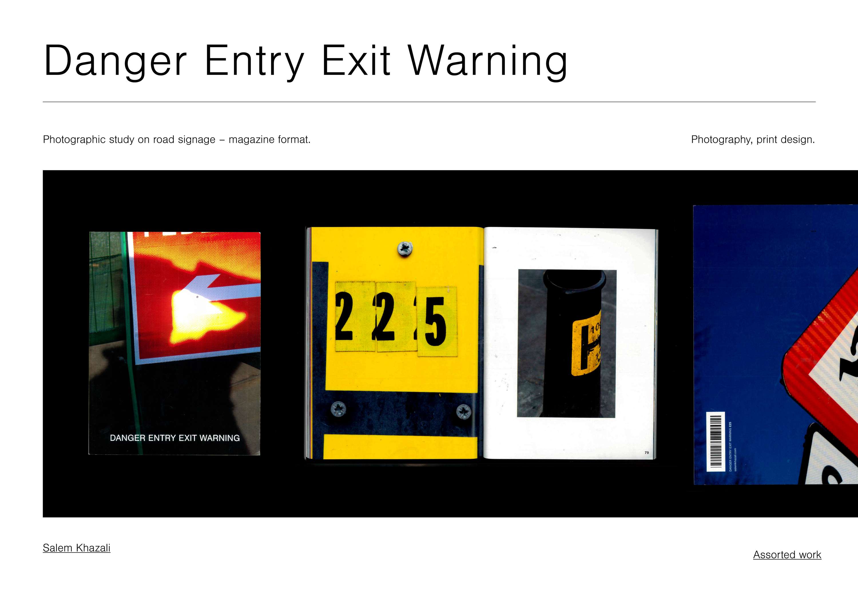 Danger Entry Exit Warning by Salem Khazali