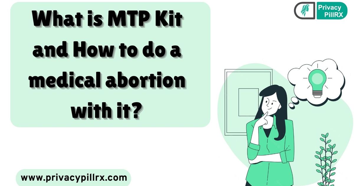What Is MTP Kit And How To Do A Medical Abortion With It The Dots what-is-mtp-kit-and-how-to-do-a-medical-abortion-with-it-the-dots