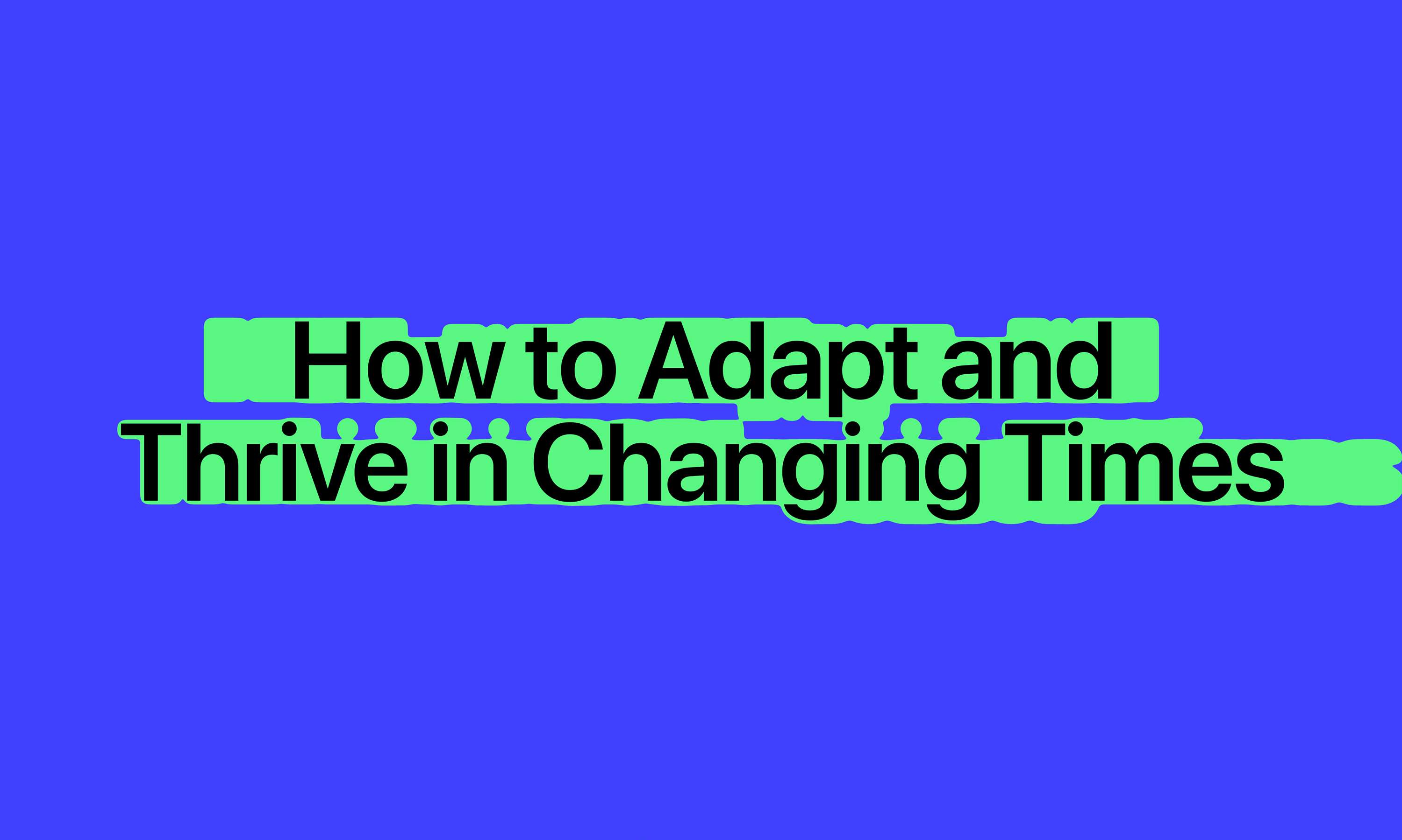 Change Means Business 2023 toolkit: how to adapt, thrive & grow your business by The Dots