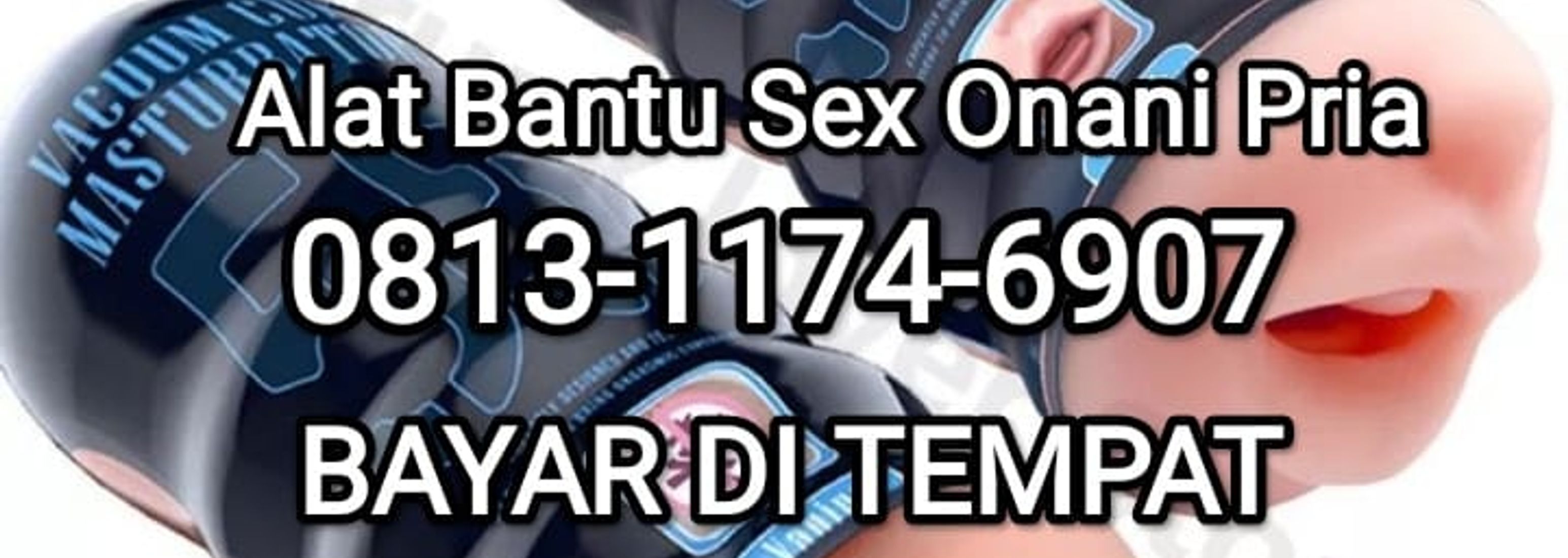 Jual Alat Bantu Sex Onani Pria Di Sulawesi 081311746907 Bisa Lewat Kurir Jobs And Projects The Dots