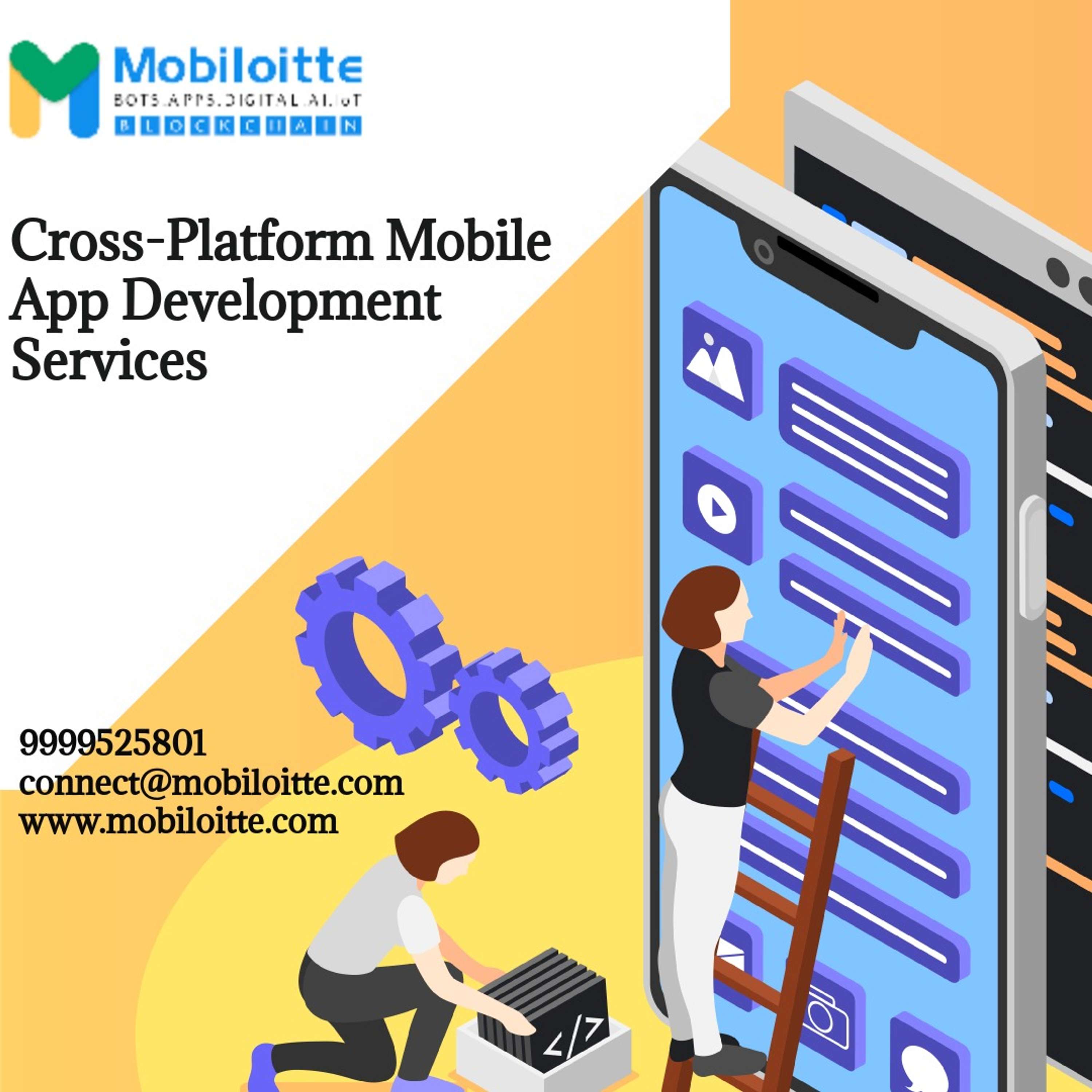 Cross-Platform Mobile App Development Services by Mobiloitte Technologies