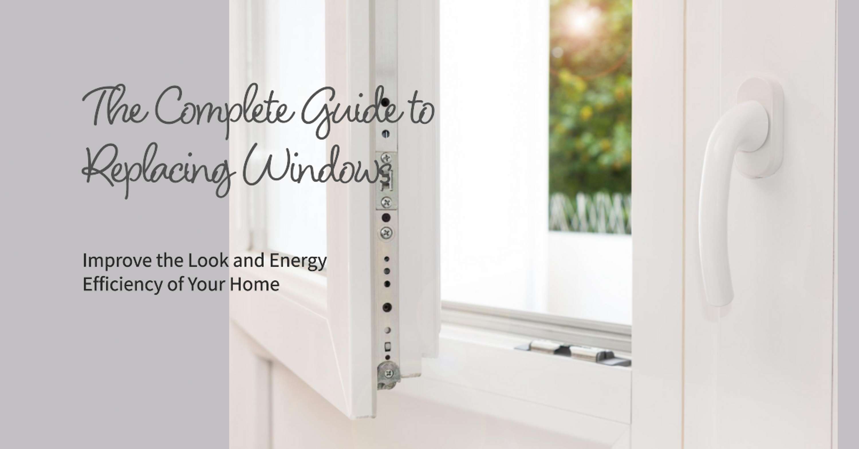 The Complete Guide to Replacing Windows: How to Improve the Look and Energy Efficiency by Permanent Windows Solutions Inc.