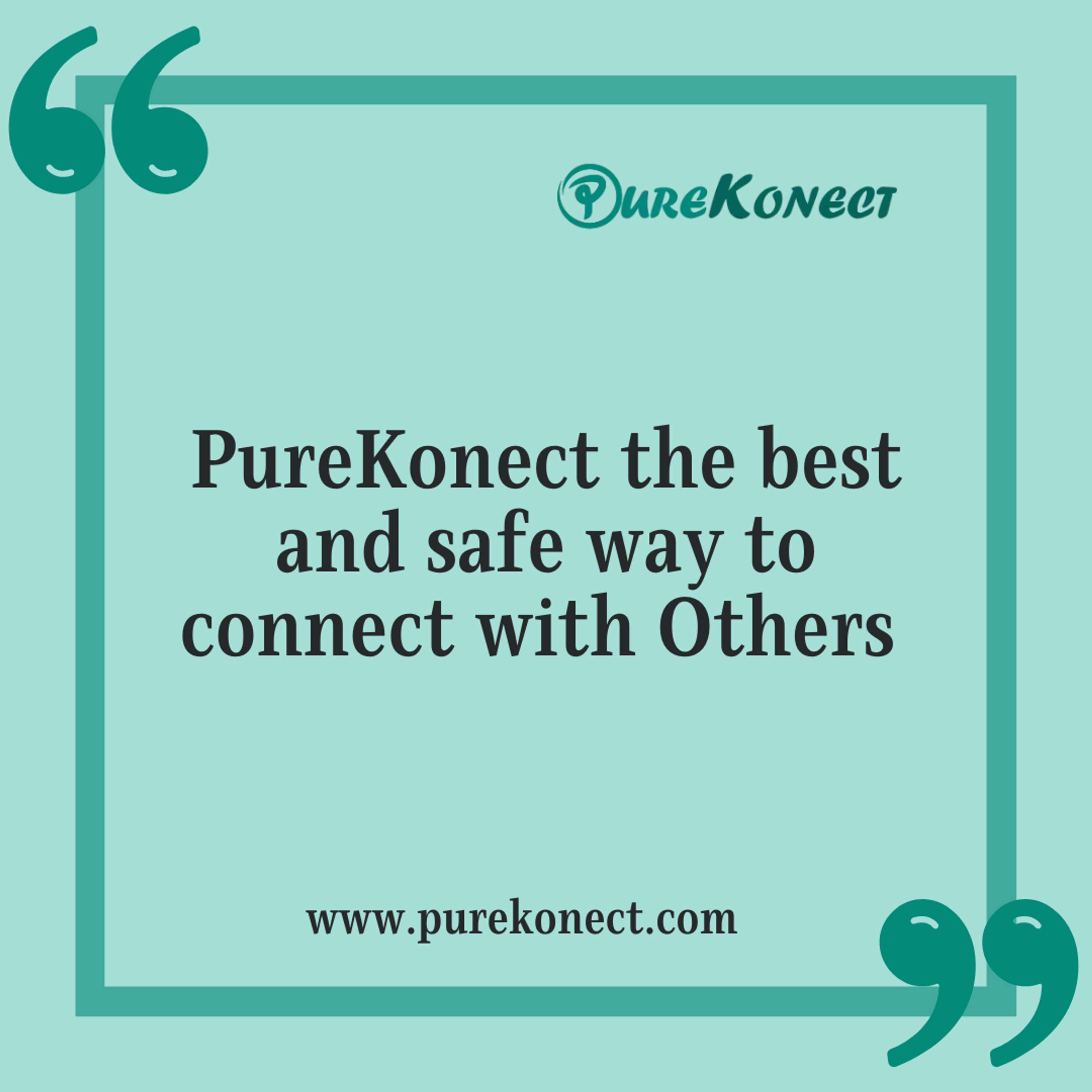 Purekonect The Importance of Staying Connected in Today's World: by pure konect