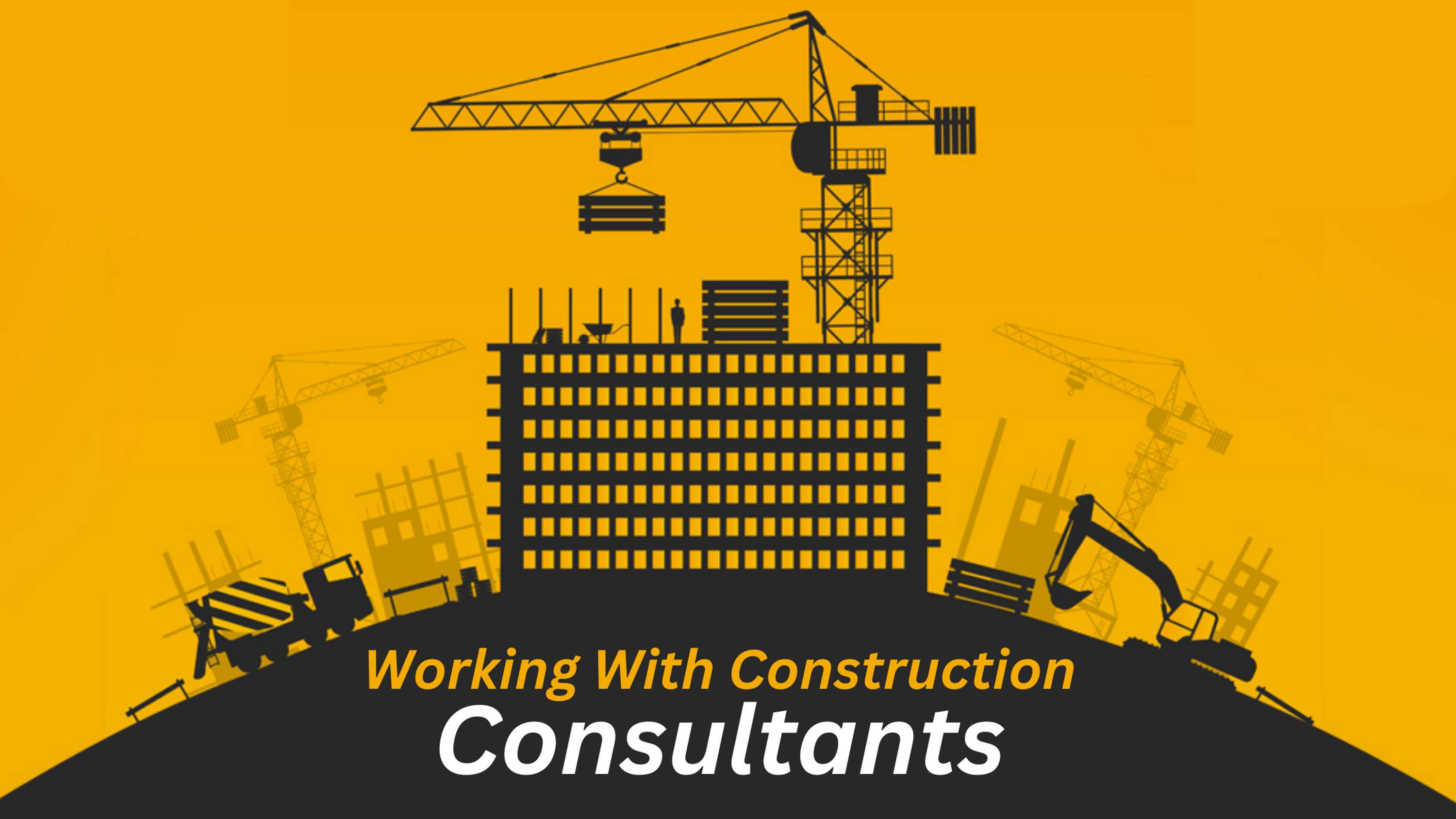 Tips for Working With Construction Consultants by All Writers Destination