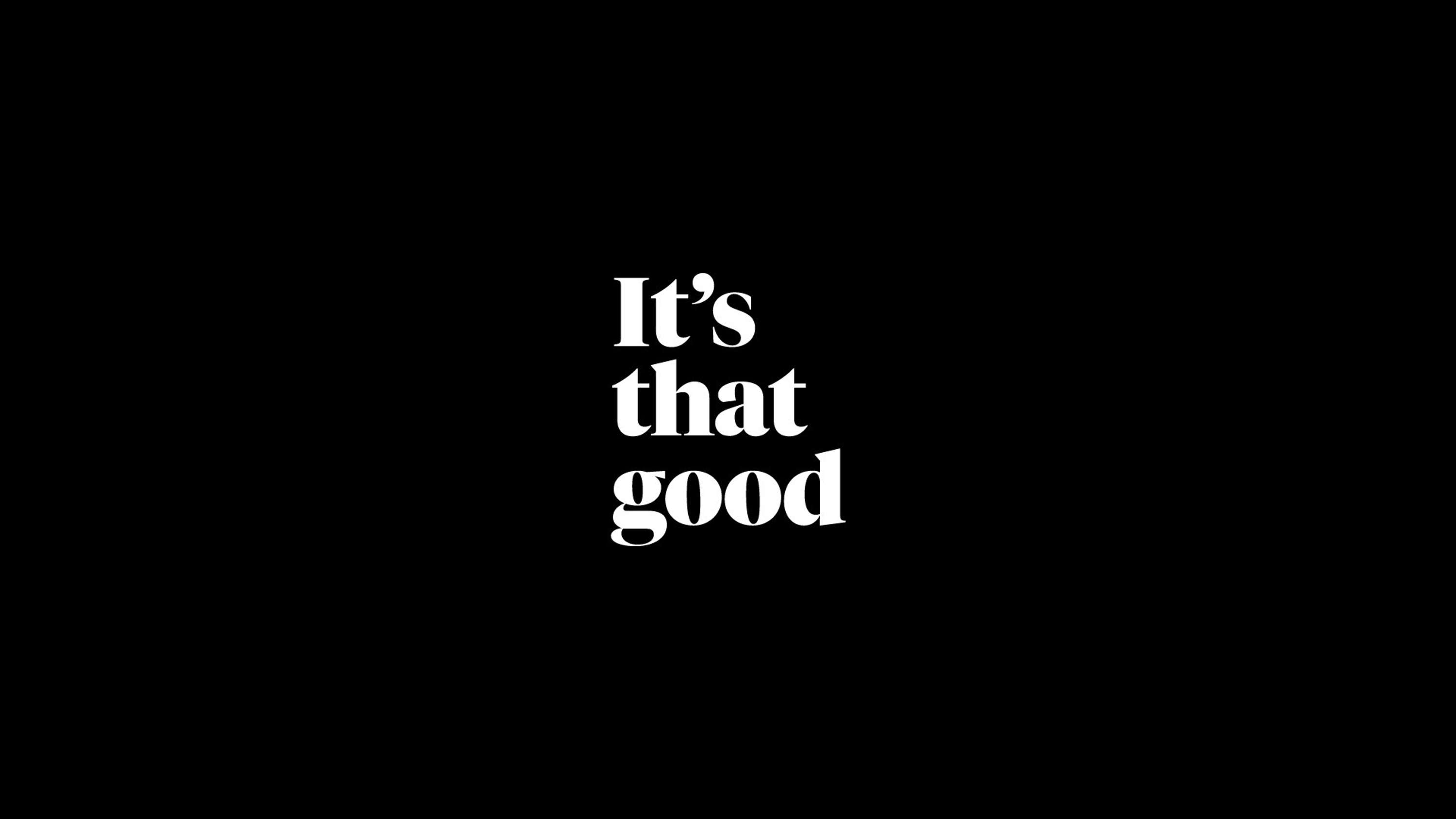 It's That Good by Horusay