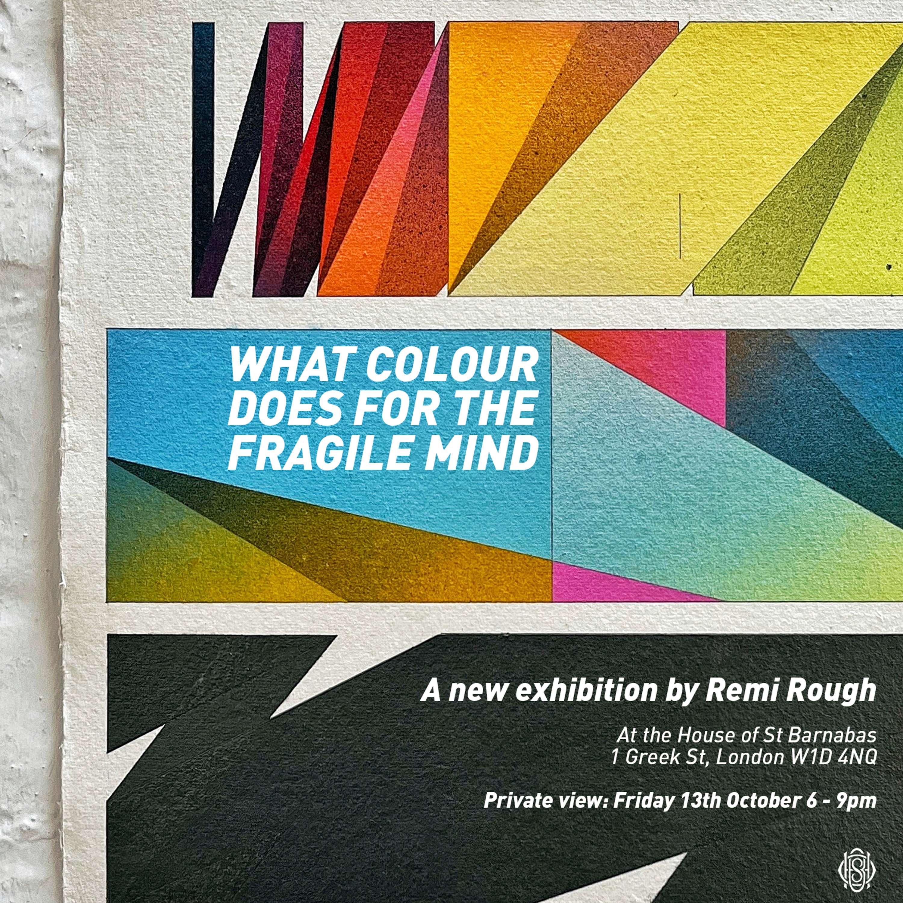 WHAT COLOUR DOES FOR THE FRAGILE MIND by Remi Rough