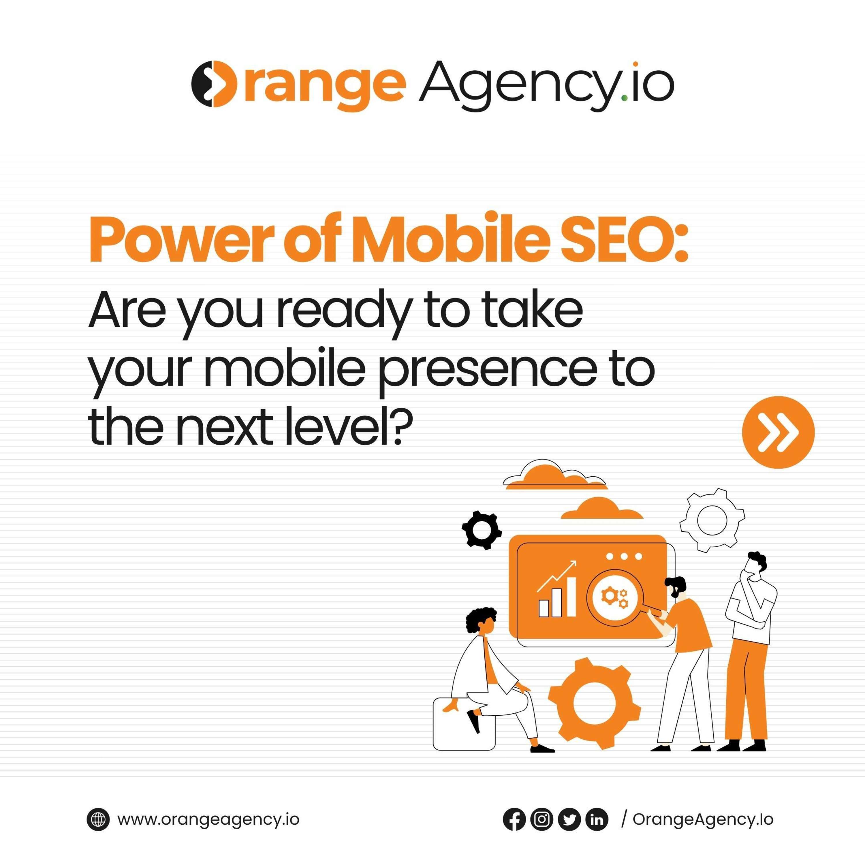 power of mobile SEO by orange agency