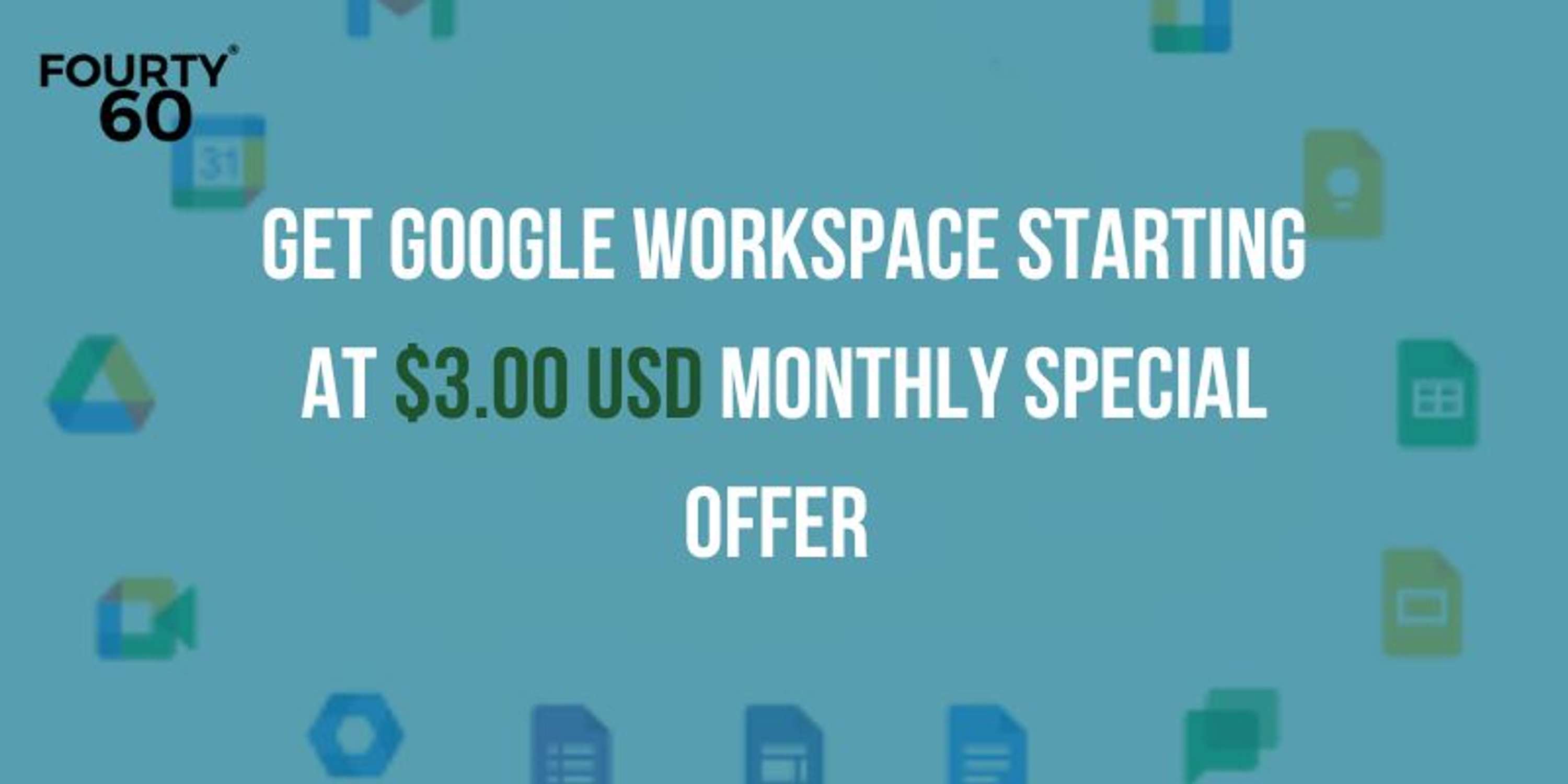 Get Google Workspace for as little as $3.00 USD per month with this special offer from Fourty60 Infotech. by Fourty60 Infotech