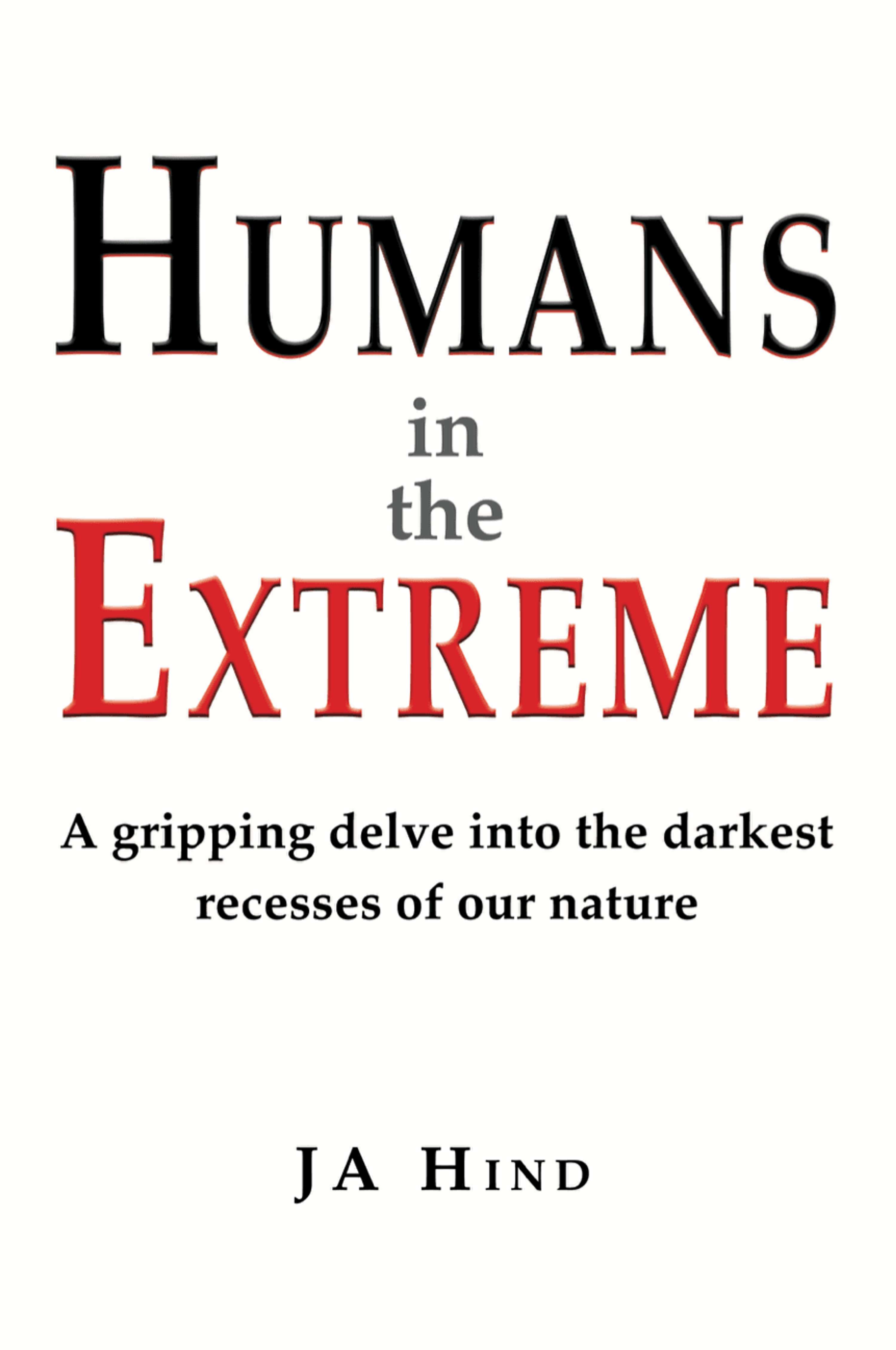 Humans in the Extreme by Jane Hind