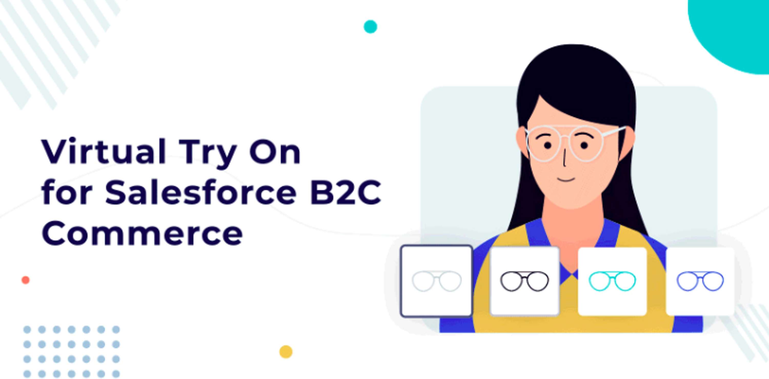Benefits of Virtual Try On for Salesforce B2C Commerce application by eShopSync Software