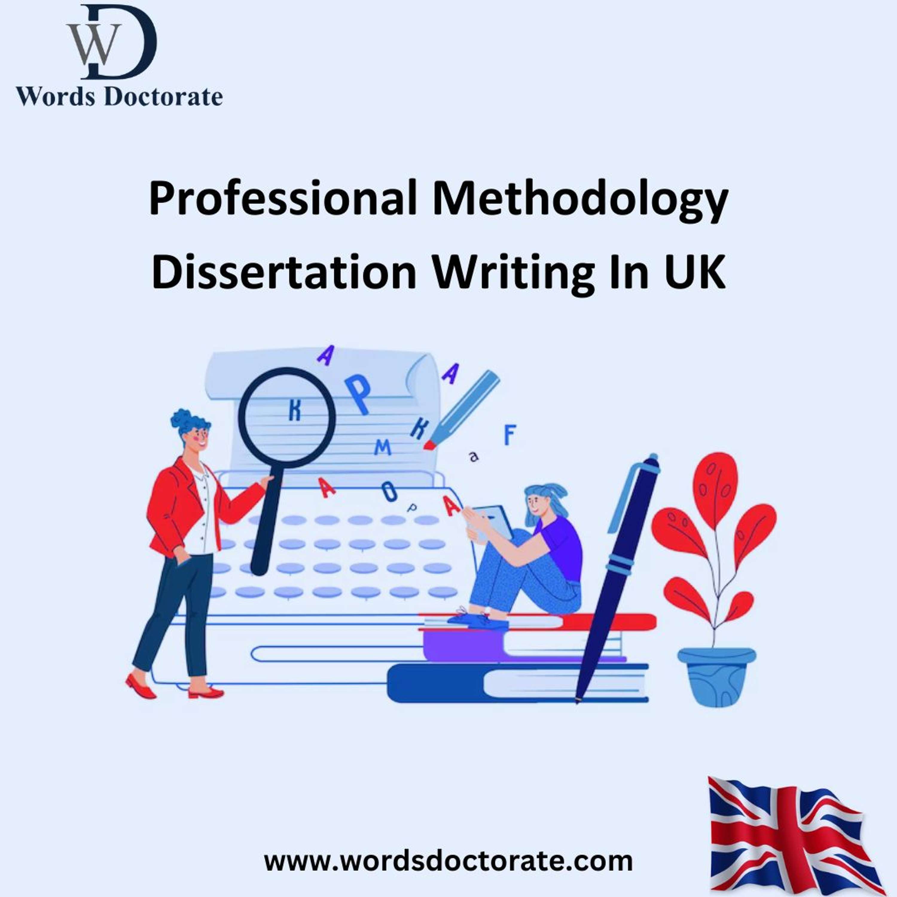 Professional Methodology Dissertation Writing In UK by john william