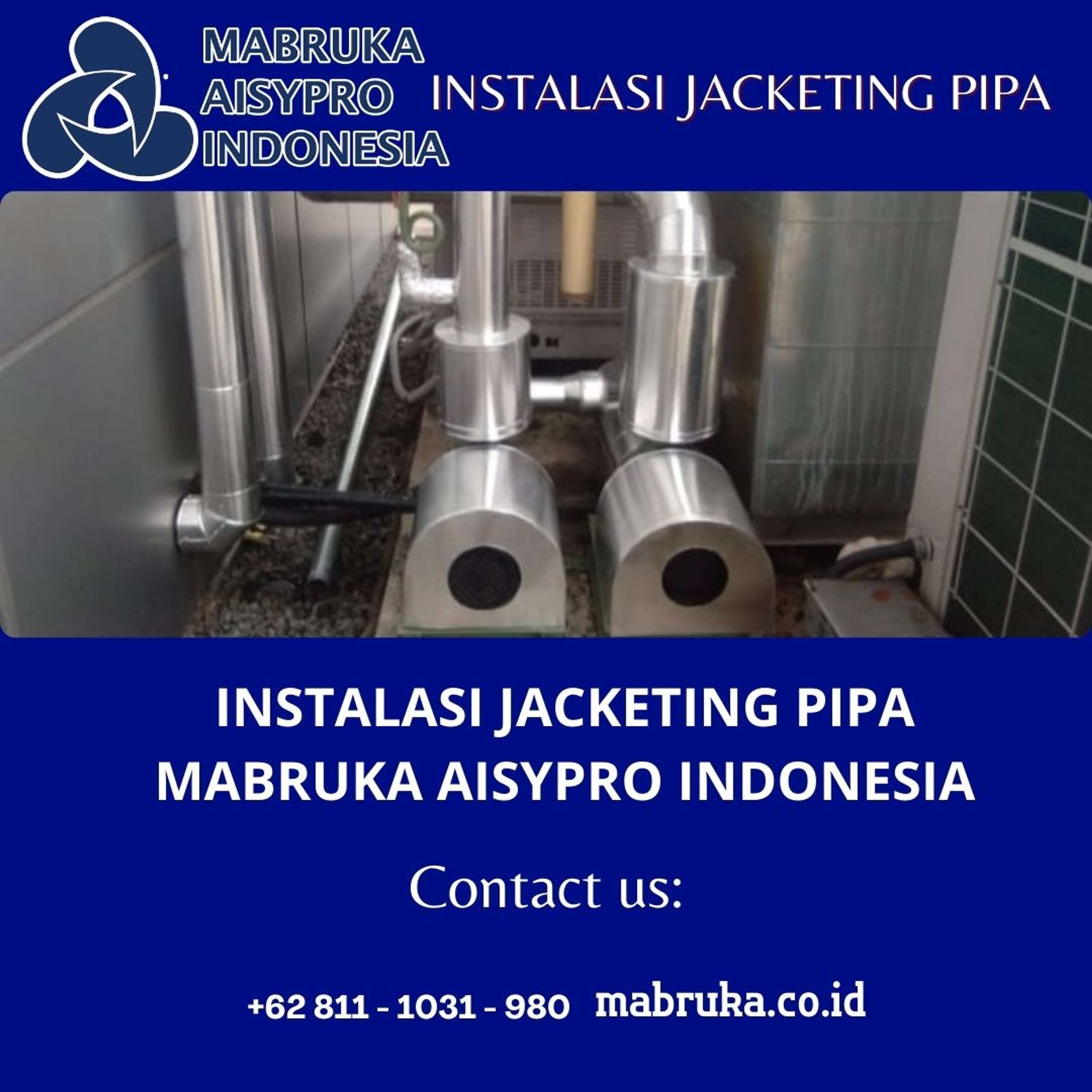 Harga Pasang Jacketing Pipa by Mabruka Aisypro Indonesia