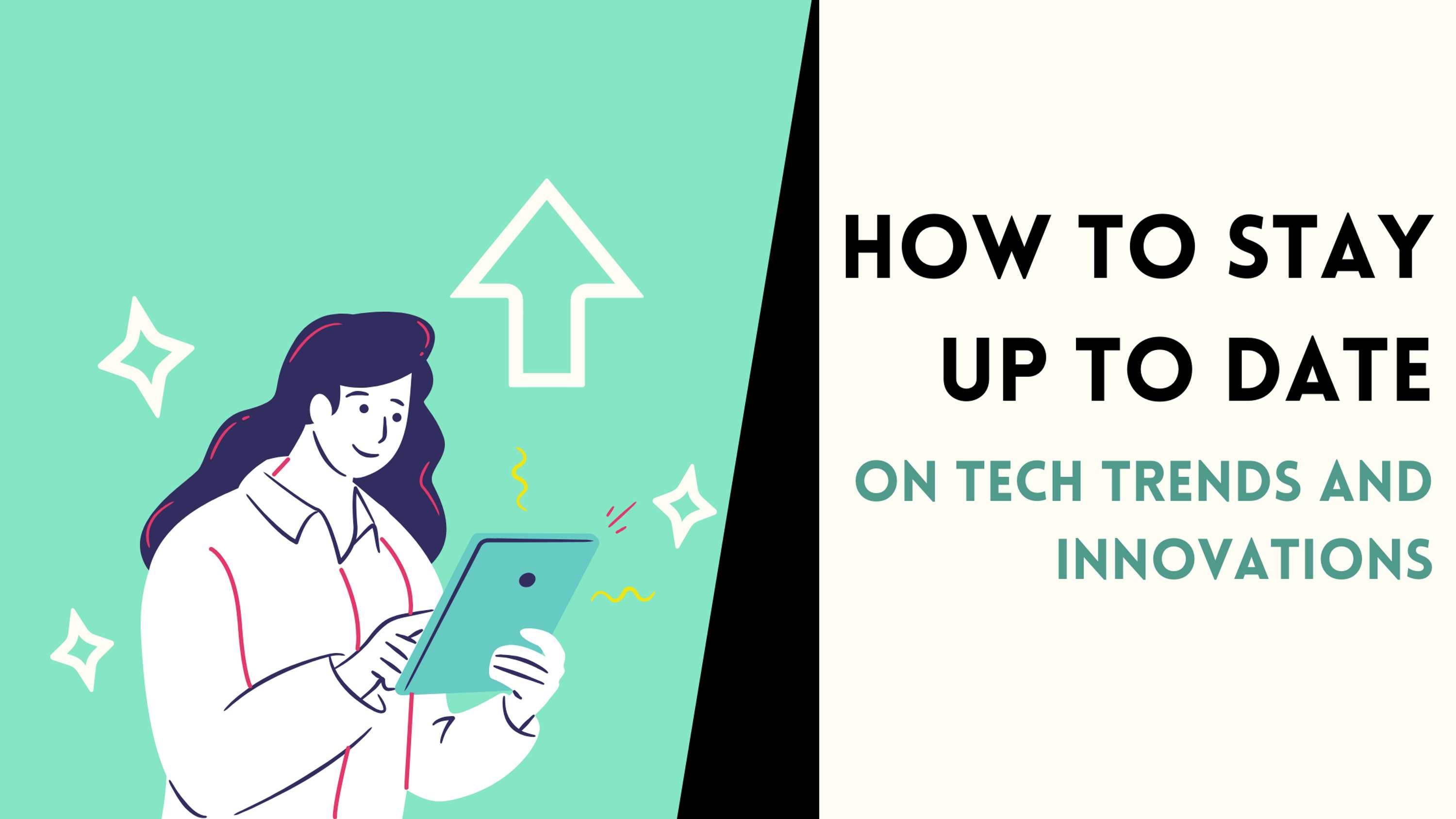 How to Stay Up to Date on Tech Trends and Innovations by All Writers Destination