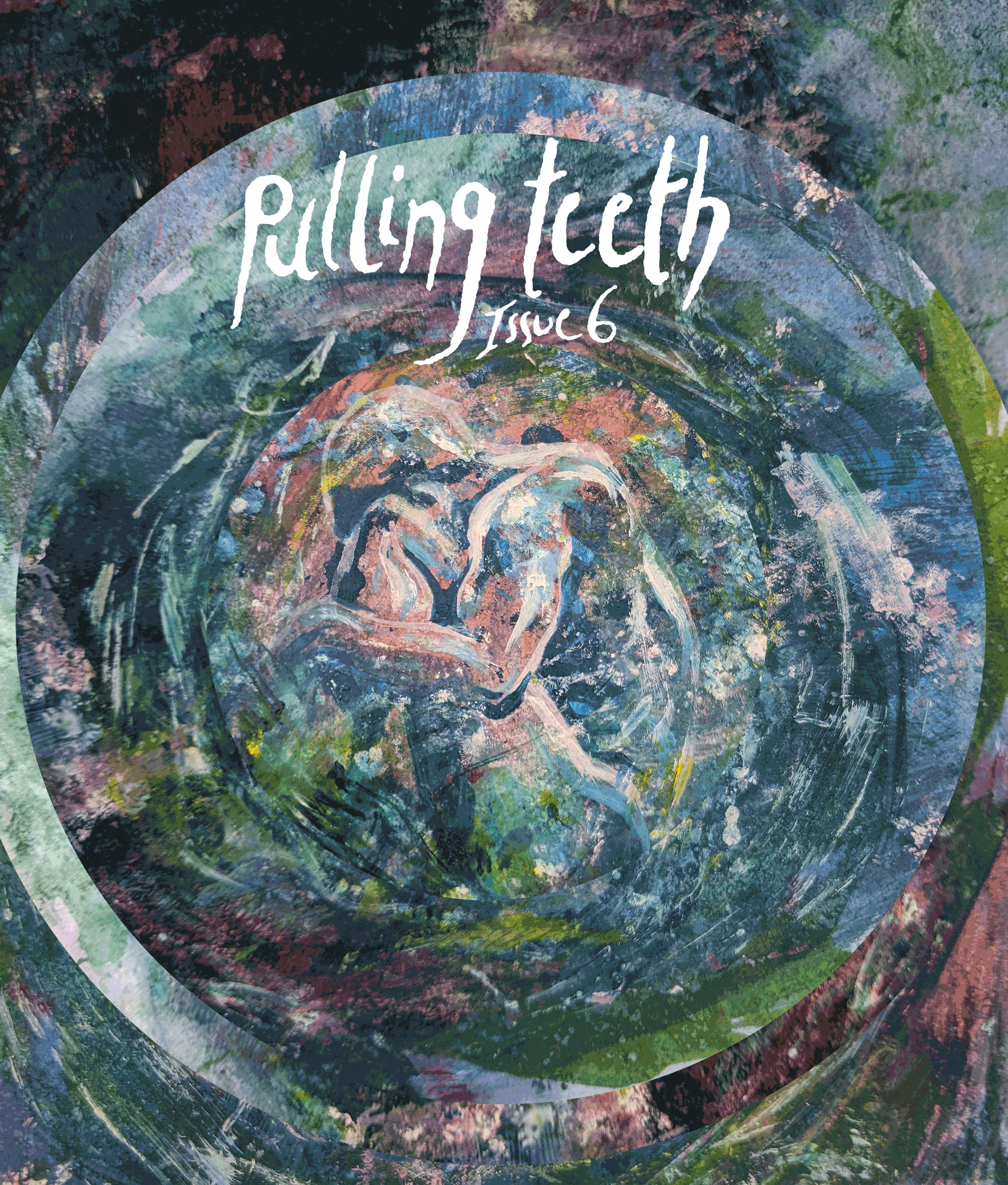 Pulling Teeth | Issue 06 | Free the Verse by Free the Verse
