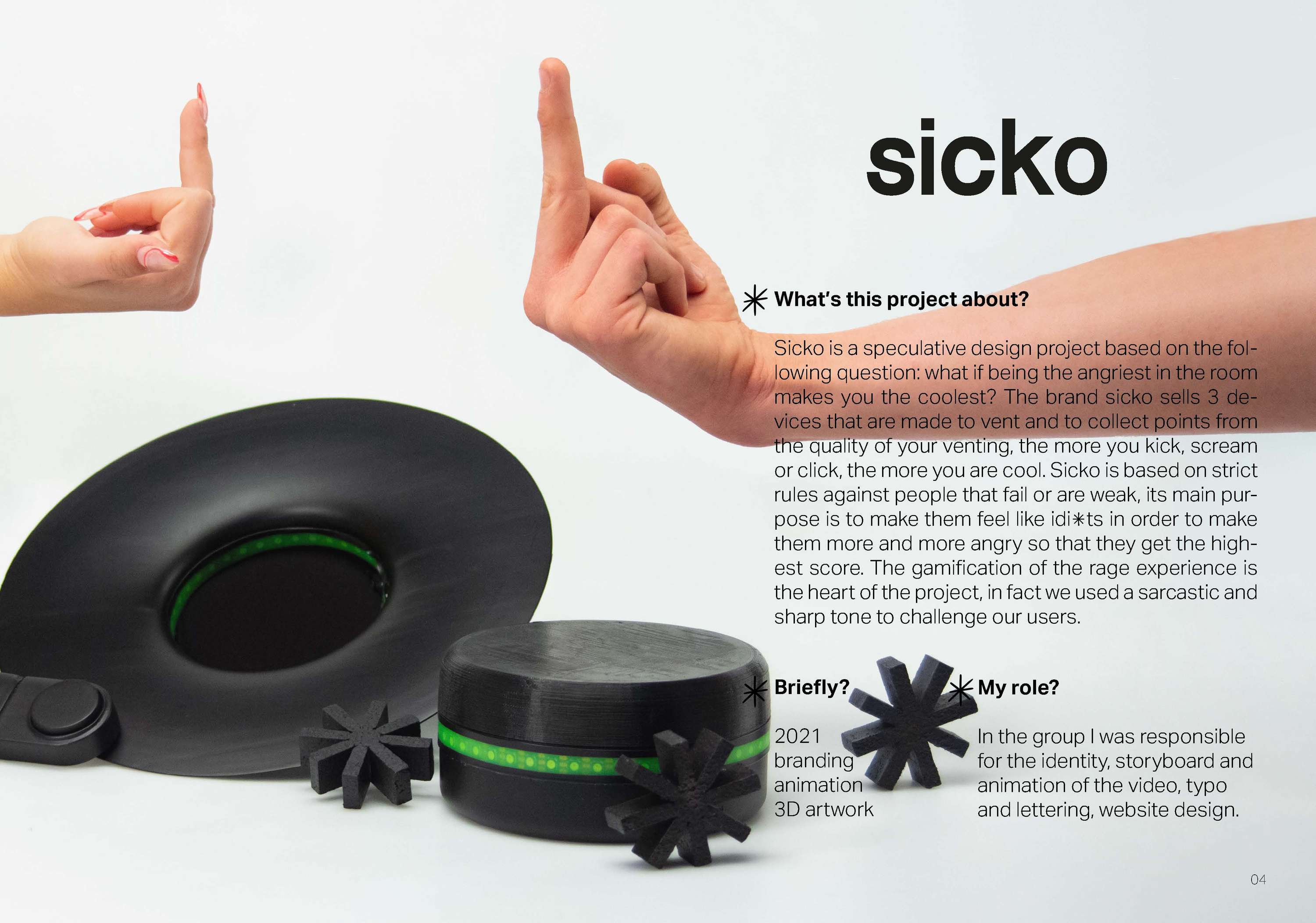 Sicko - a rage experince by Laura Spanu
