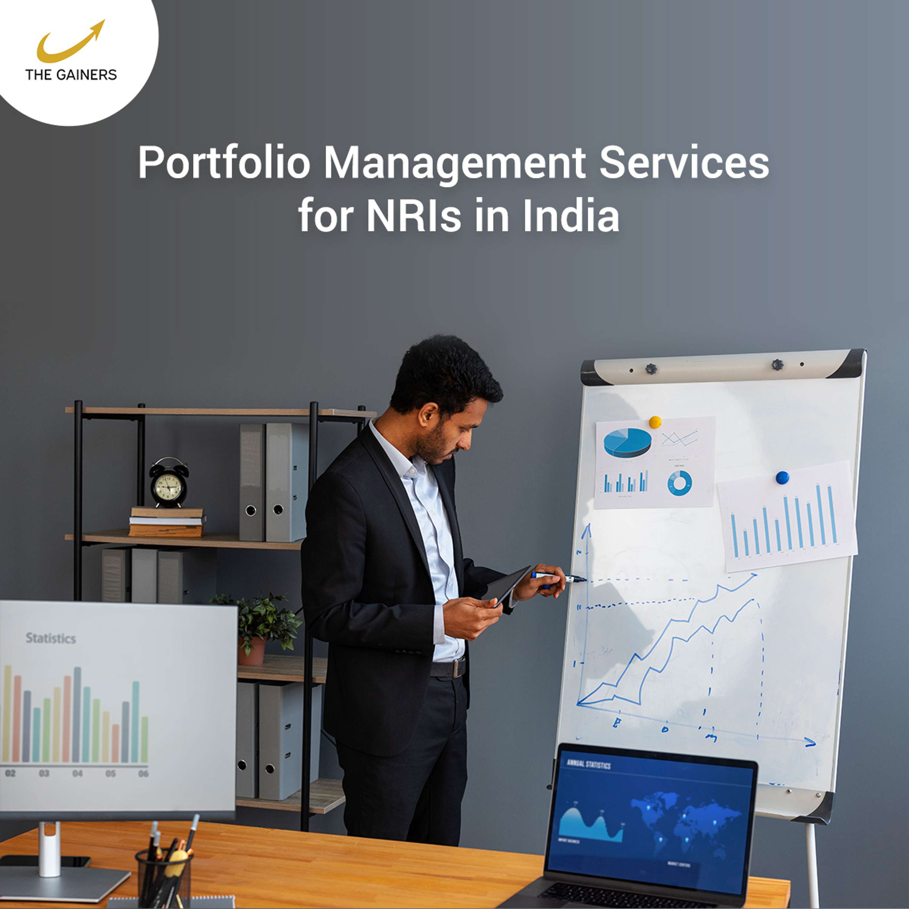 Navigating Investments from Afar: Unveiling Portfolio Management Services for NRIs in India by The Gainers