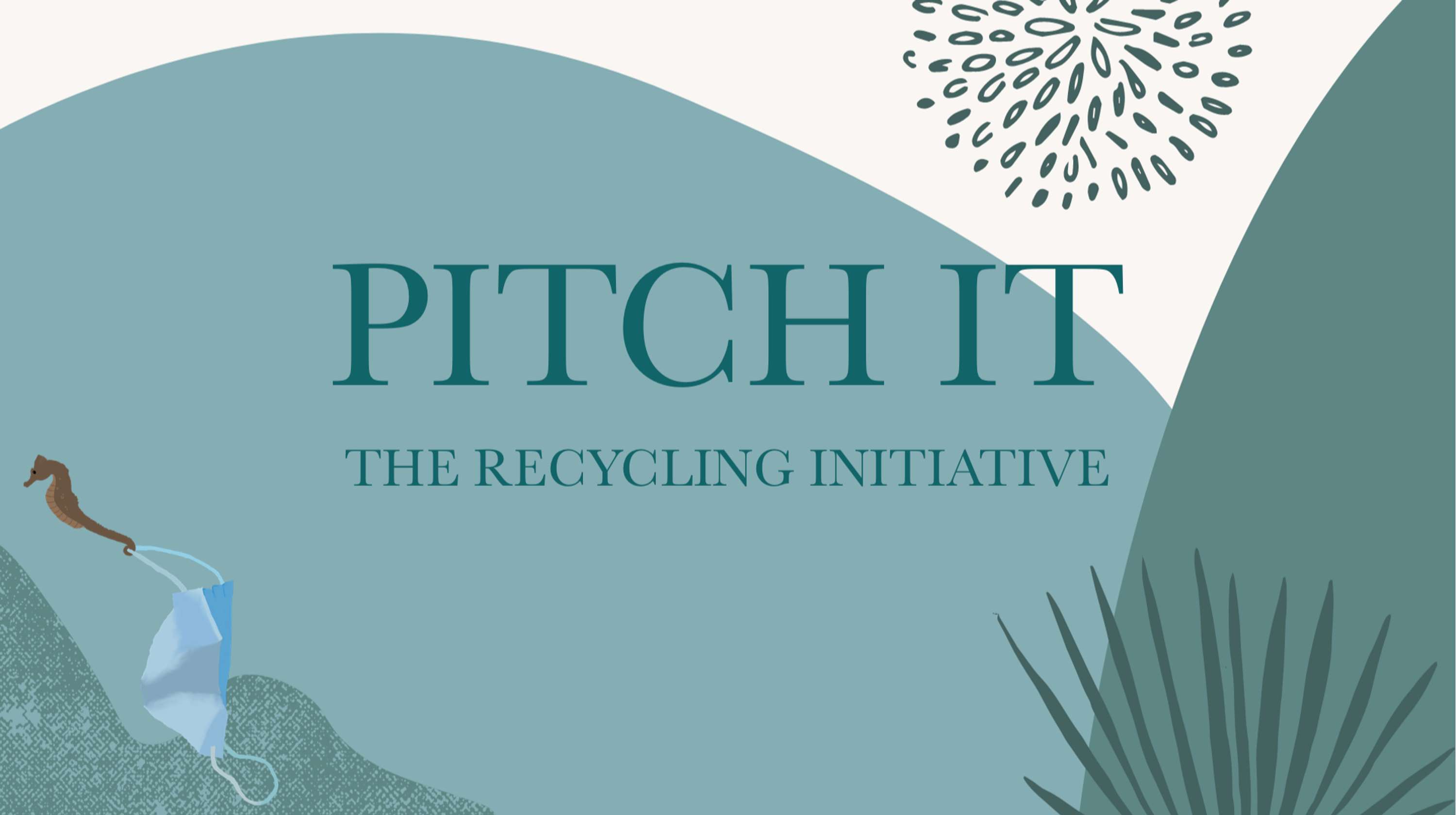 Pitch It - Recycling Initiative by Ashleigh Mikhail