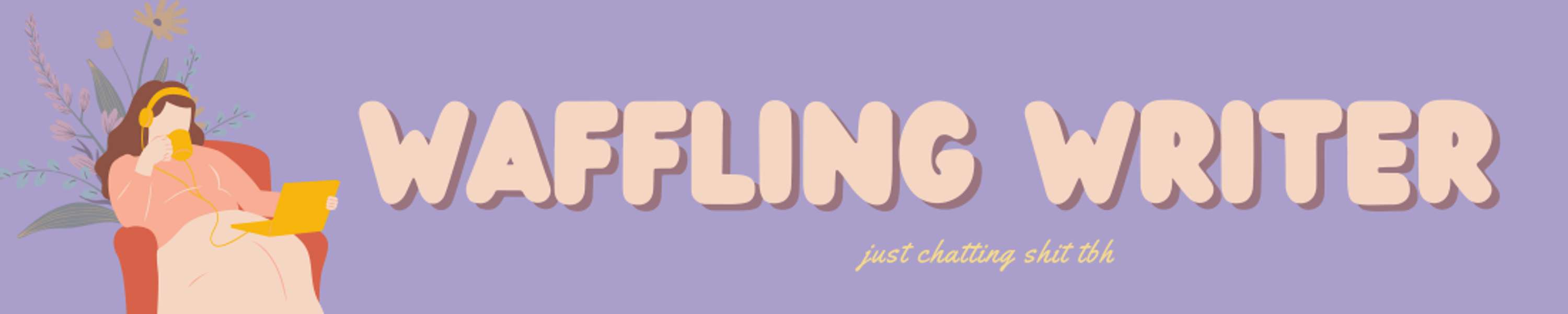 Waffling Writer - My Newsletter by Katie Dawkins