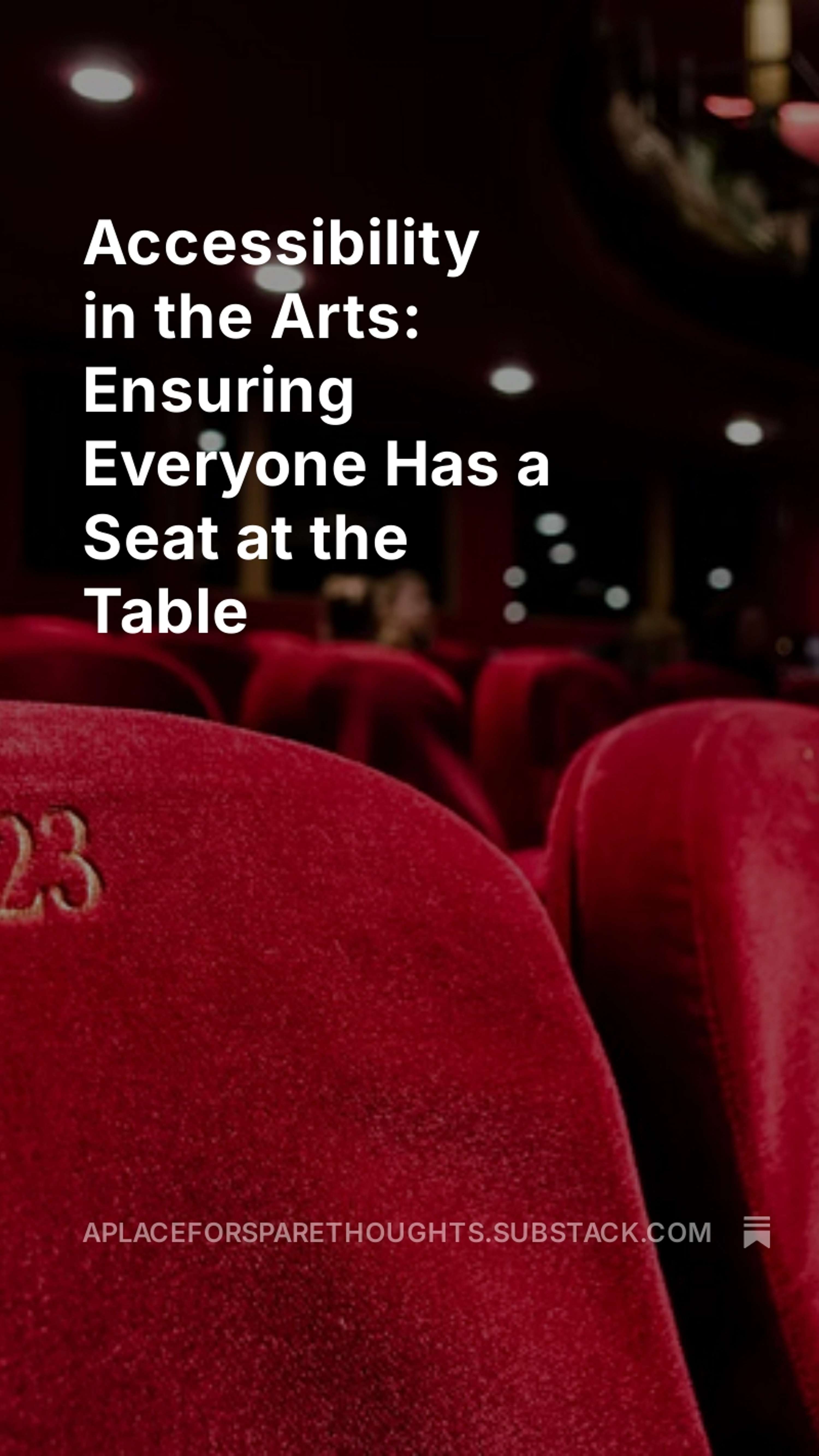 Accessibility in Arts: Ensuring Everyone Has a Seat at the Table by Marianna Michael