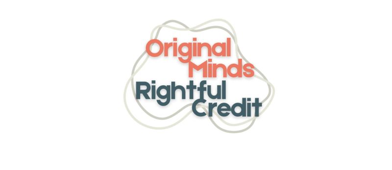 Original Minds, Rightful Credit campaign by Melissa Sterry