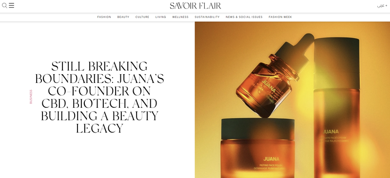 Savoir Flair - Still Breaking Boundaries: Juana’s Co-Founder on CBD, Biotech, and Building a Beauty Legacy by Lucy Thorpe