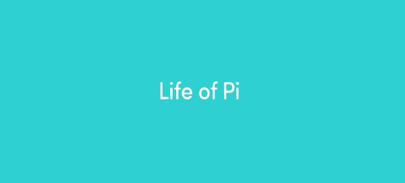 Life of Pi - Title Sequence by Ravneet Bains