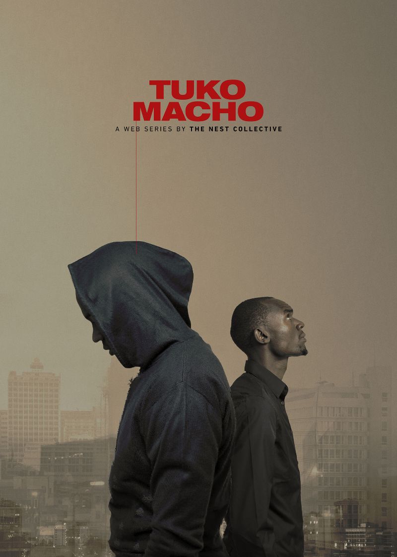 Tuko Macho (Web Series) by Jim Chuchu