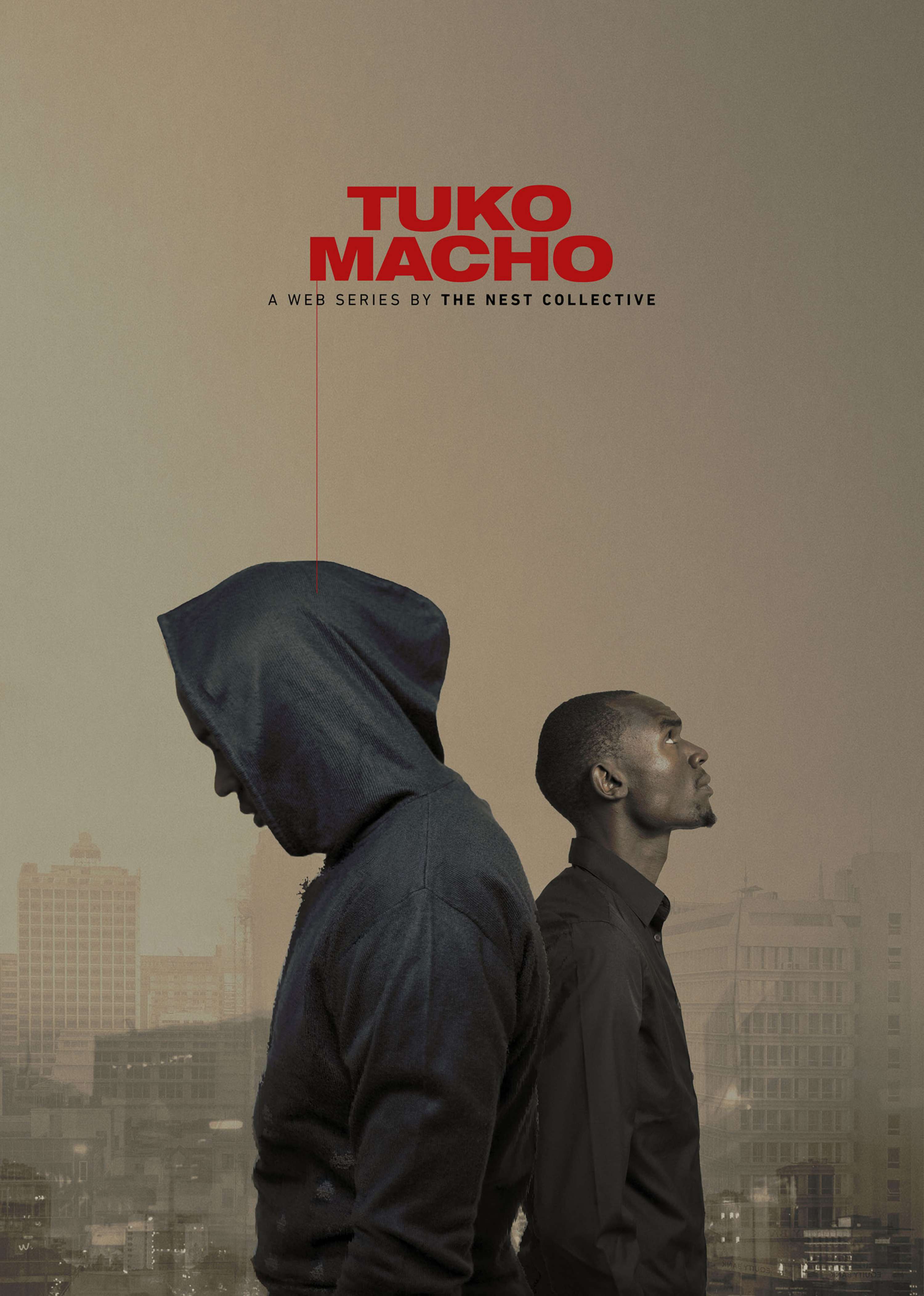 Tuko Macho (Web Series) by Jim Chuchu
