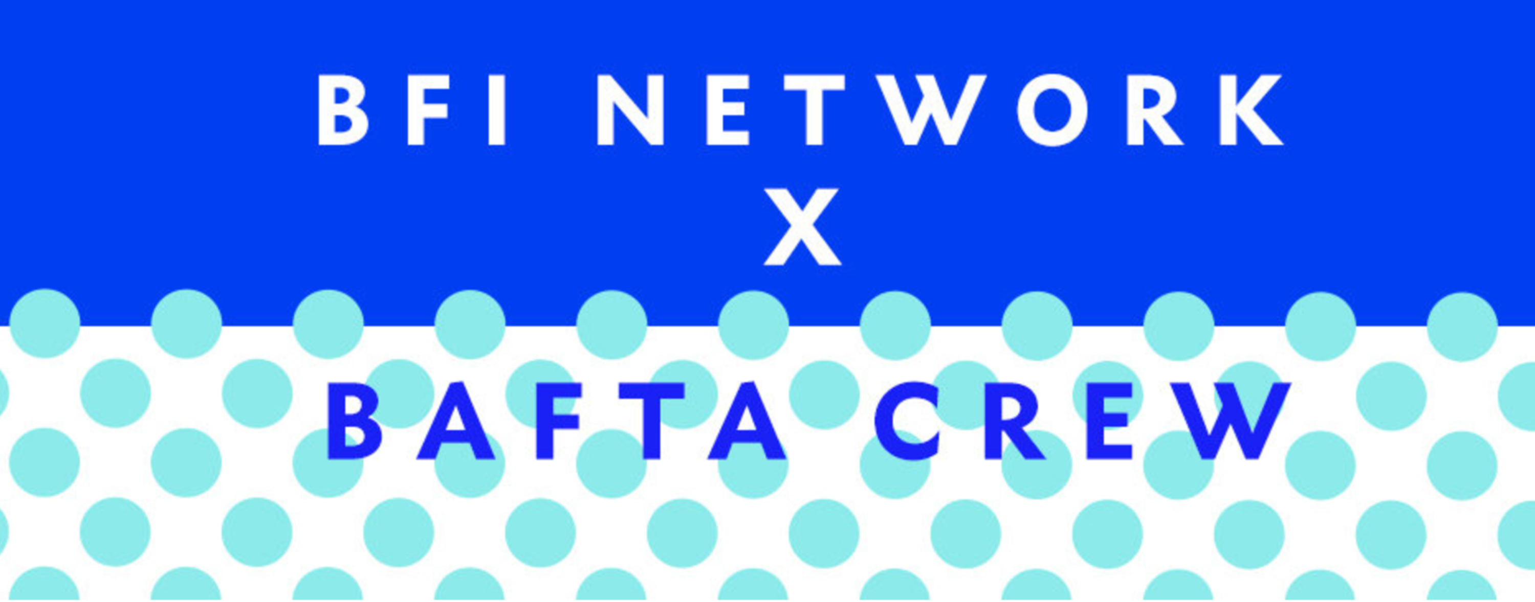 BFI Network x BAFTA Crew by Nosa Eke