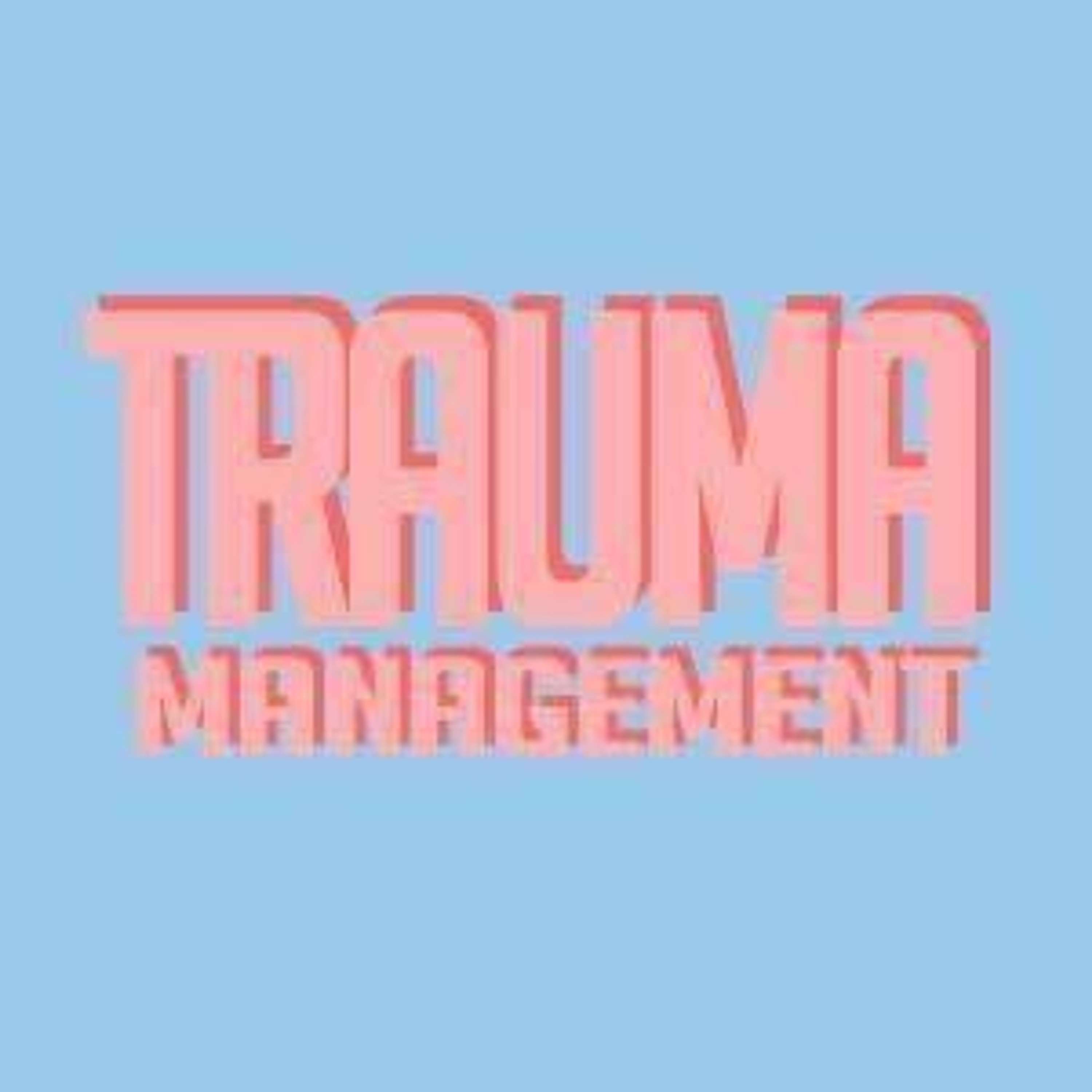 Trauma Management by Elliot Gibson