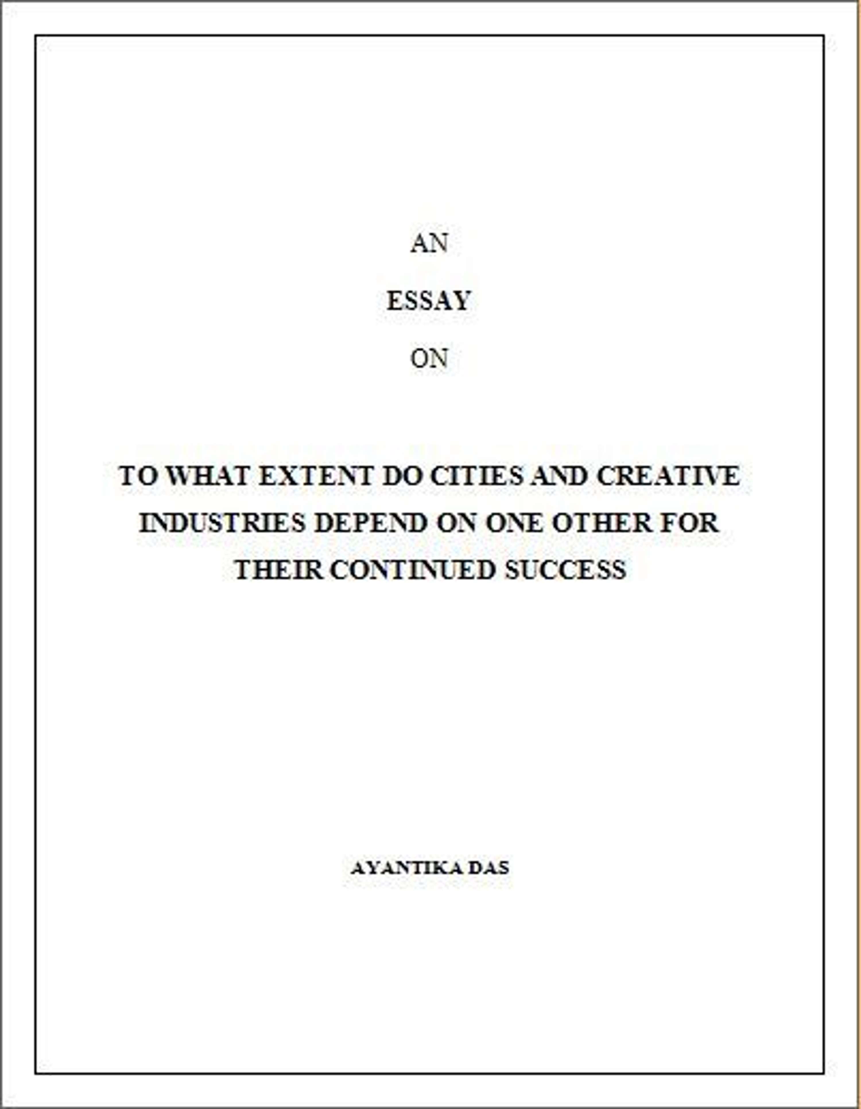 essay on to what extent do cities and creative industries depend on essay on to what extent do cities and creative industries depend on one other for their continued success