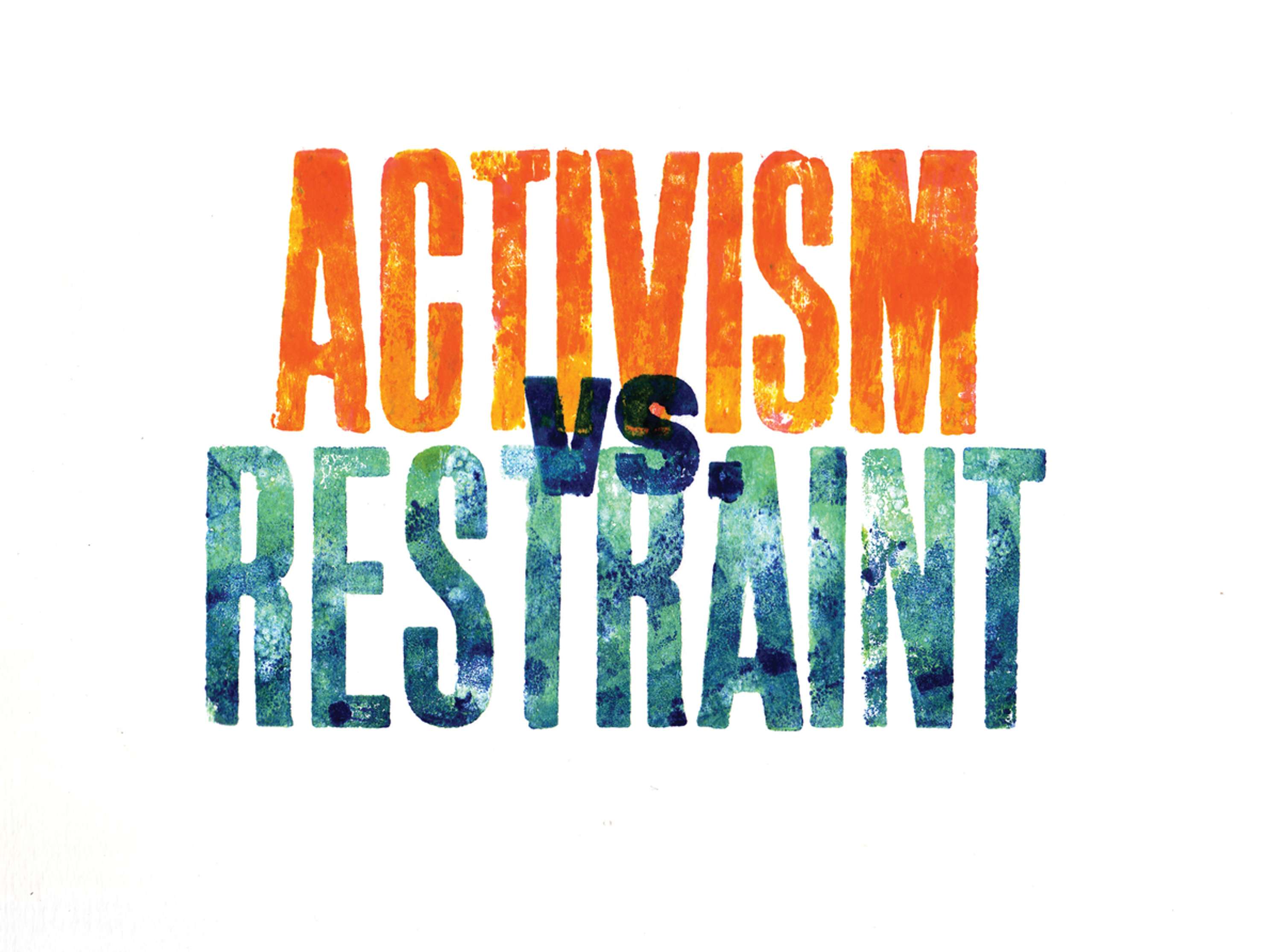 Activism vs. Restraint by Alan Kitching