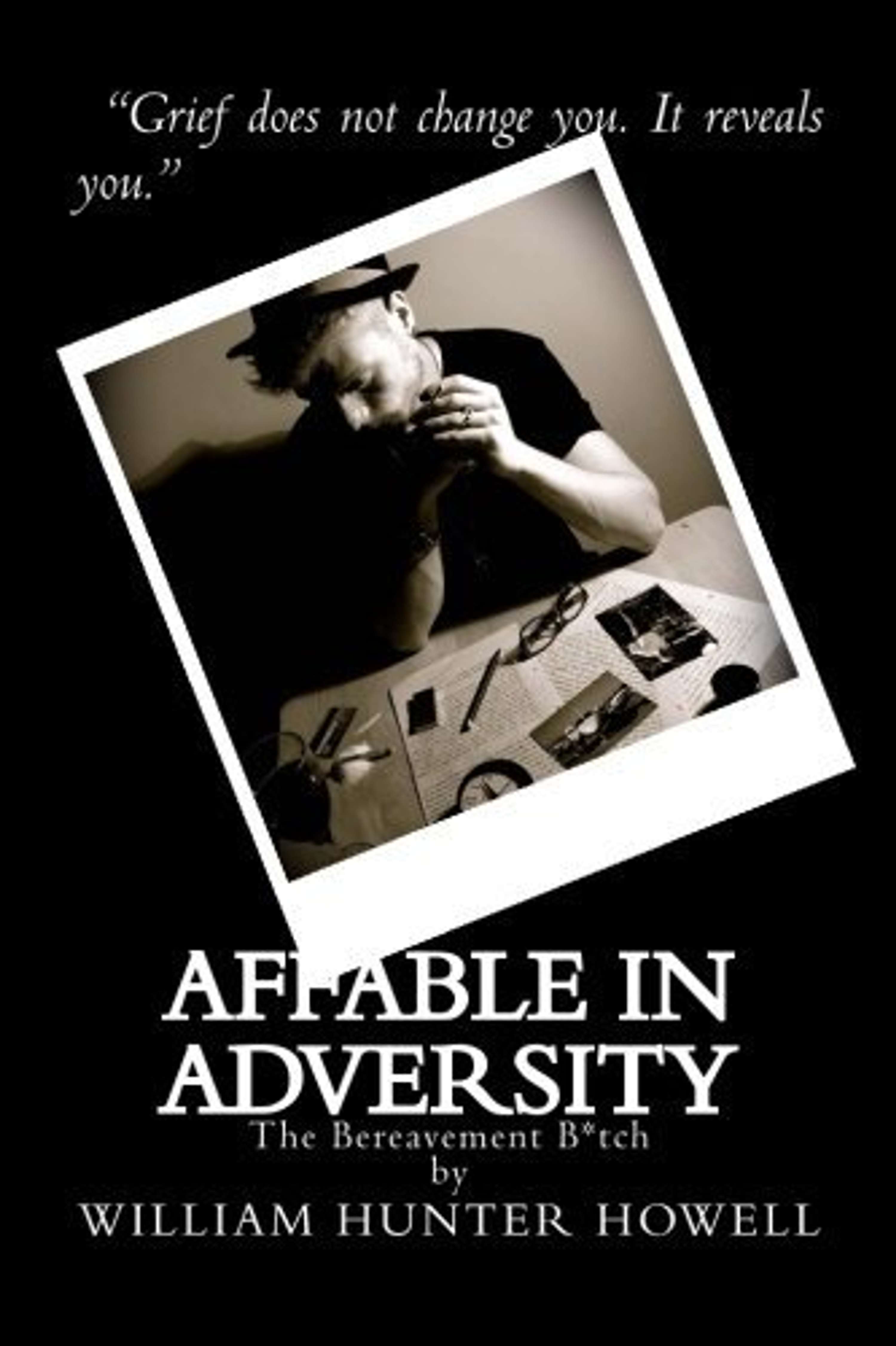 Affable in Adversity by William Hunter Howell