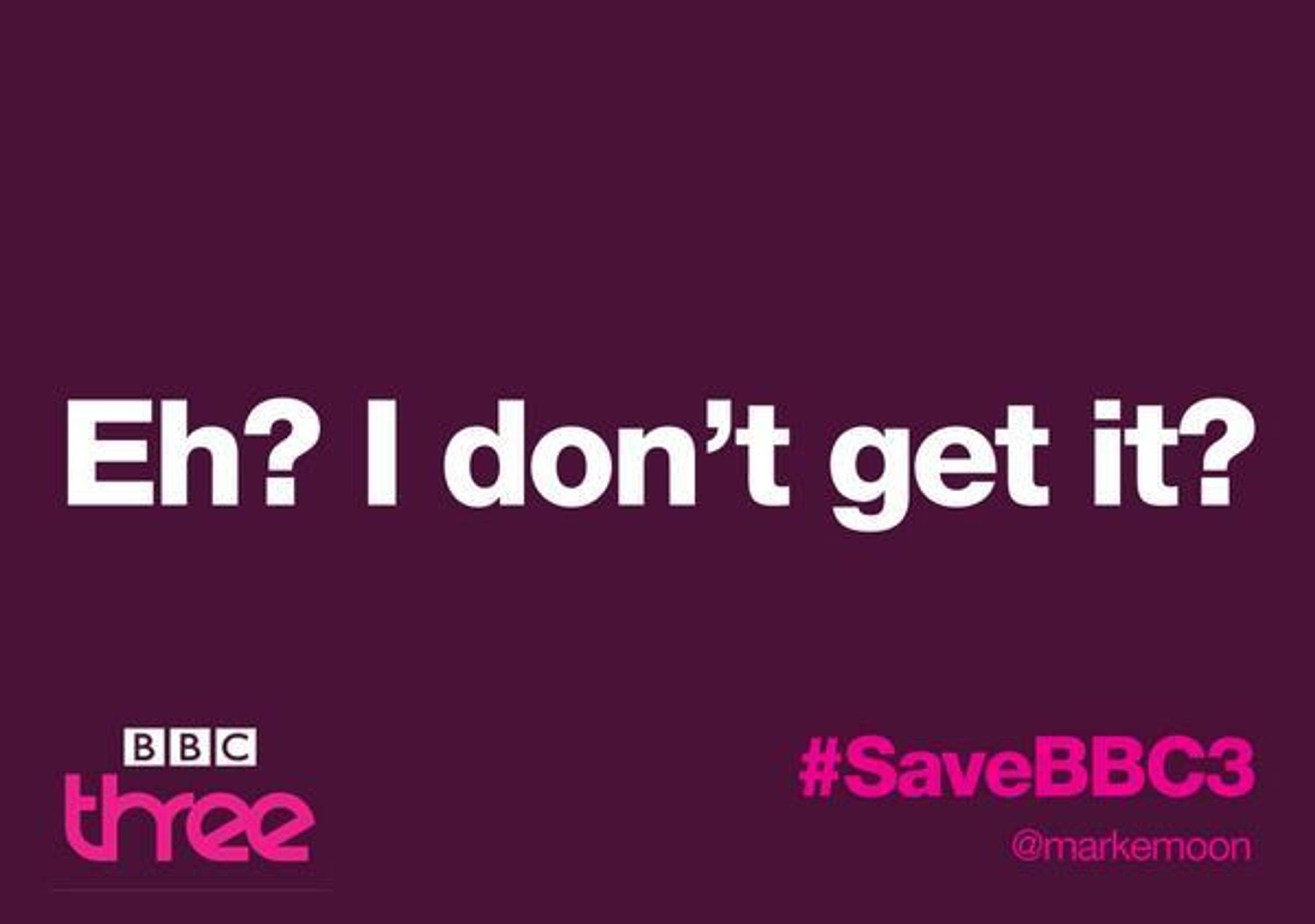 SAVE BBC3 CAMPAIGN by One Minute Briefs